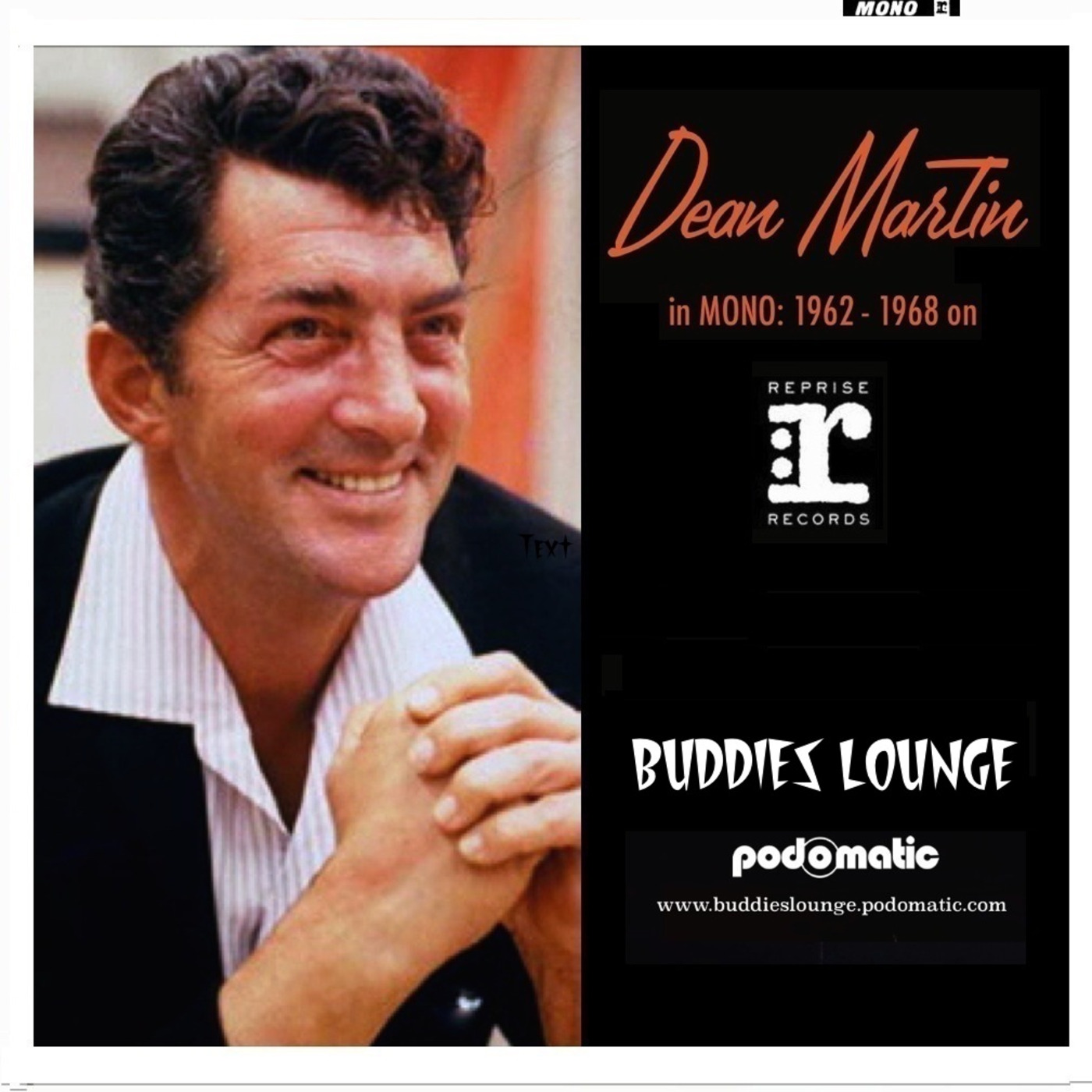 FROM THE VAULT - Buddies Lounge - Show 258 (Dean Martin in MONO on Reprise!)