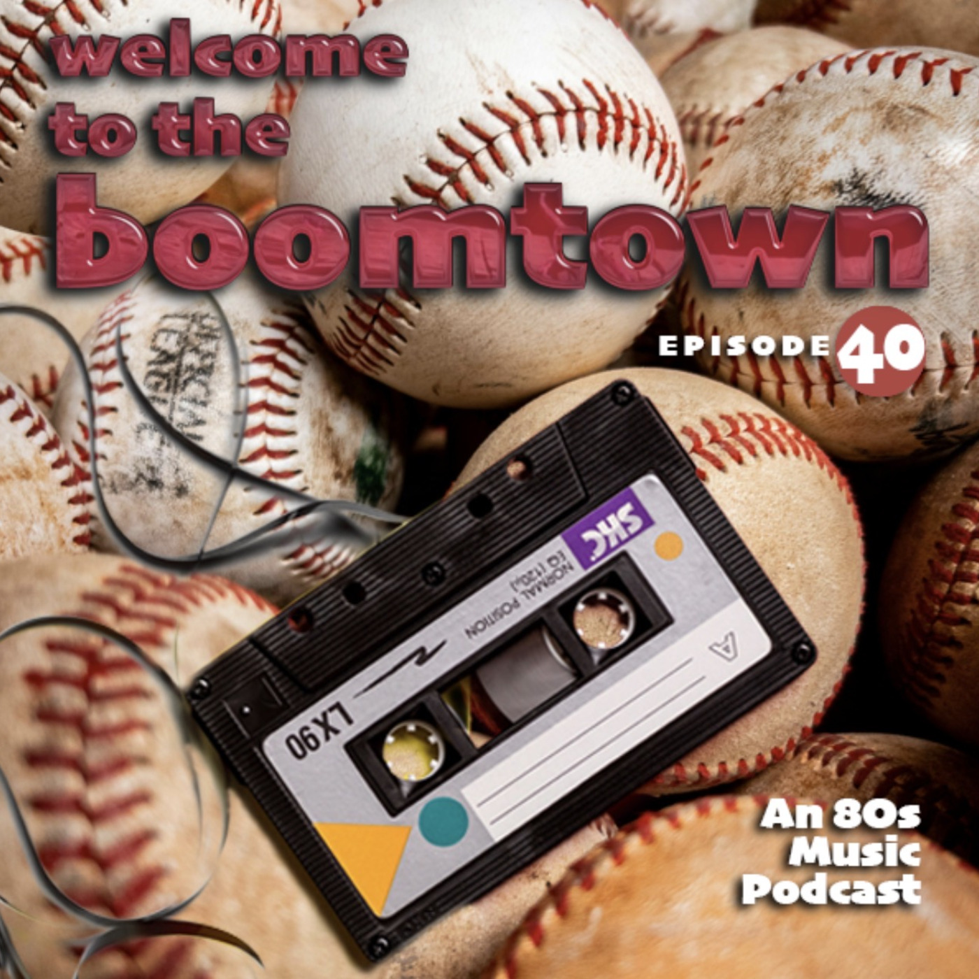 Episode 40: Welcome to the Boomtown Episode 40 (Doubles and Triples) episode artwork