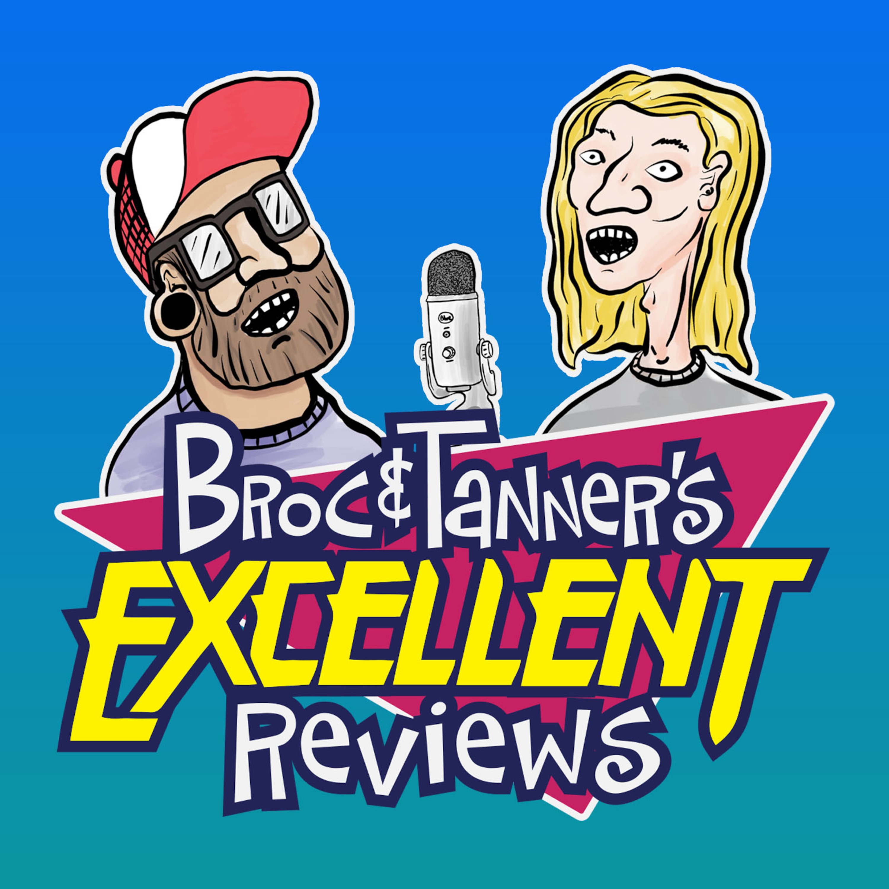 Broc & Tanner's Excellent Reviews Broc & Tanner's Excellent Reviews
