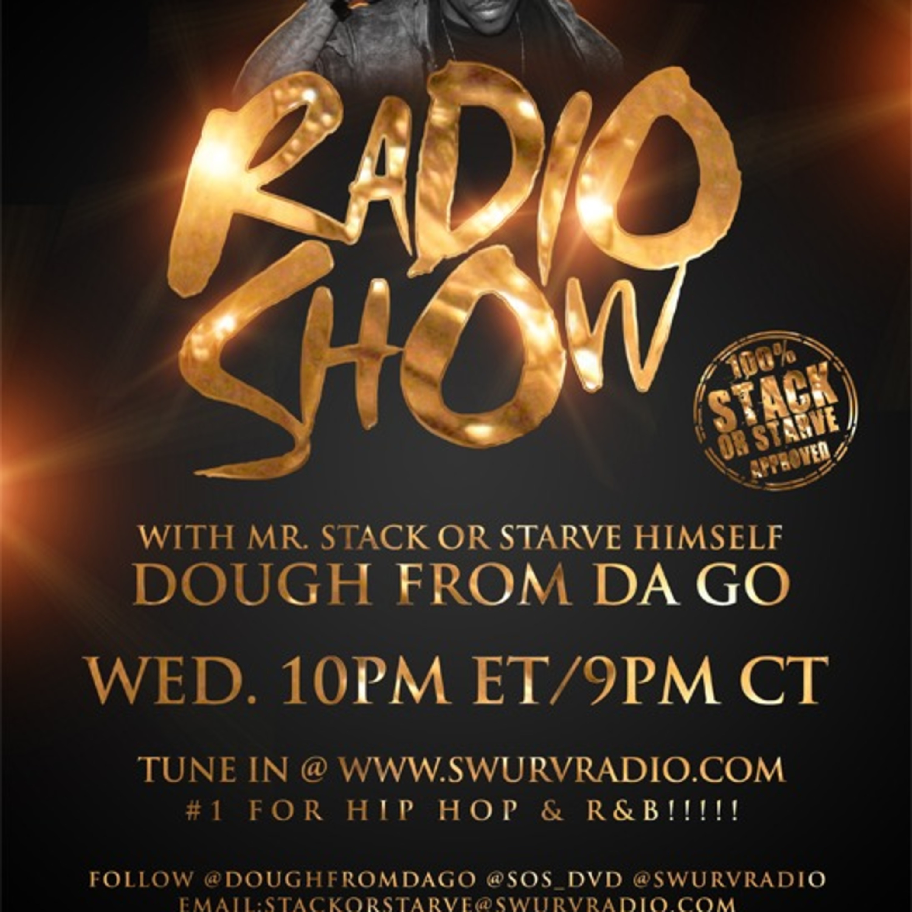 Stack Or Starve:Everythingz Workin Mixshow (420 Edition)