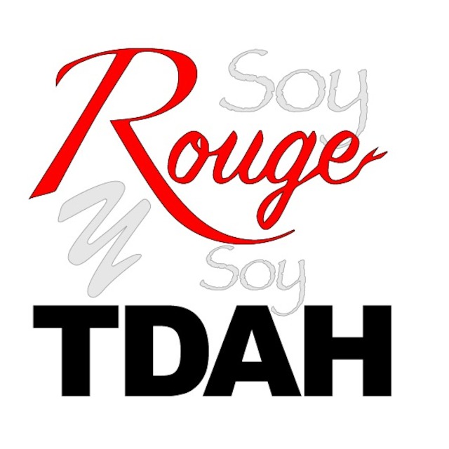 soy ROUGE y soy TDAH...Podcast