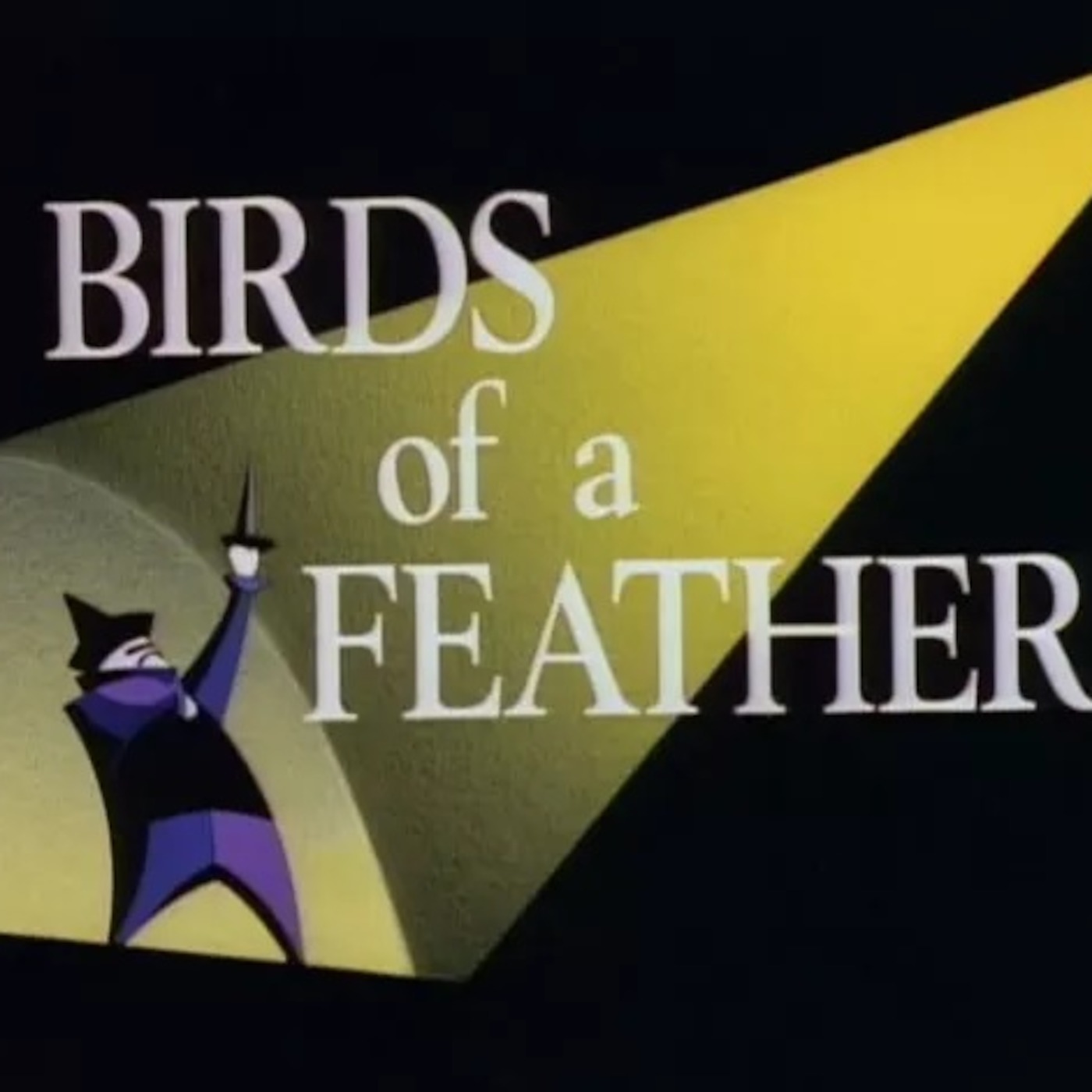 I'm Batman Episode 52: BIRDS OF A FEATHER Batman TAS Episode 52