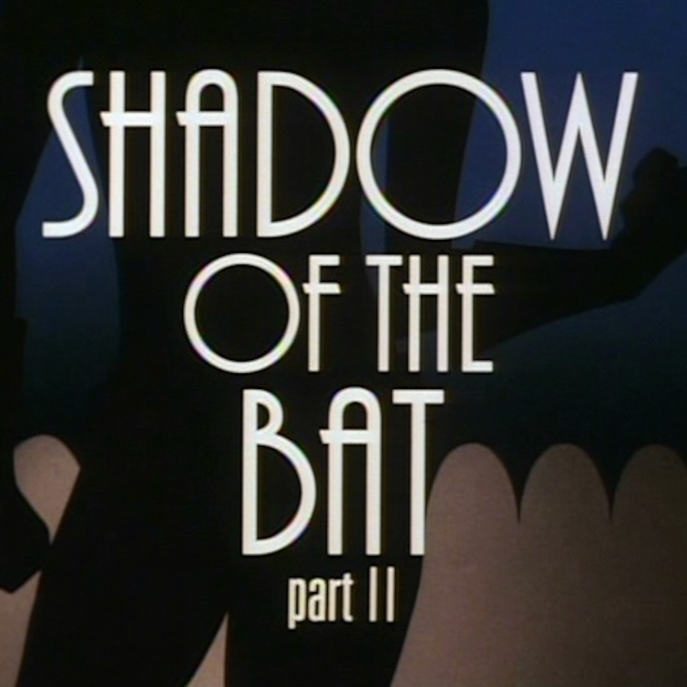 I'm Batman Episode 62: SHADOW OF THE BAT PART 2 Batman TAS Episode 62
