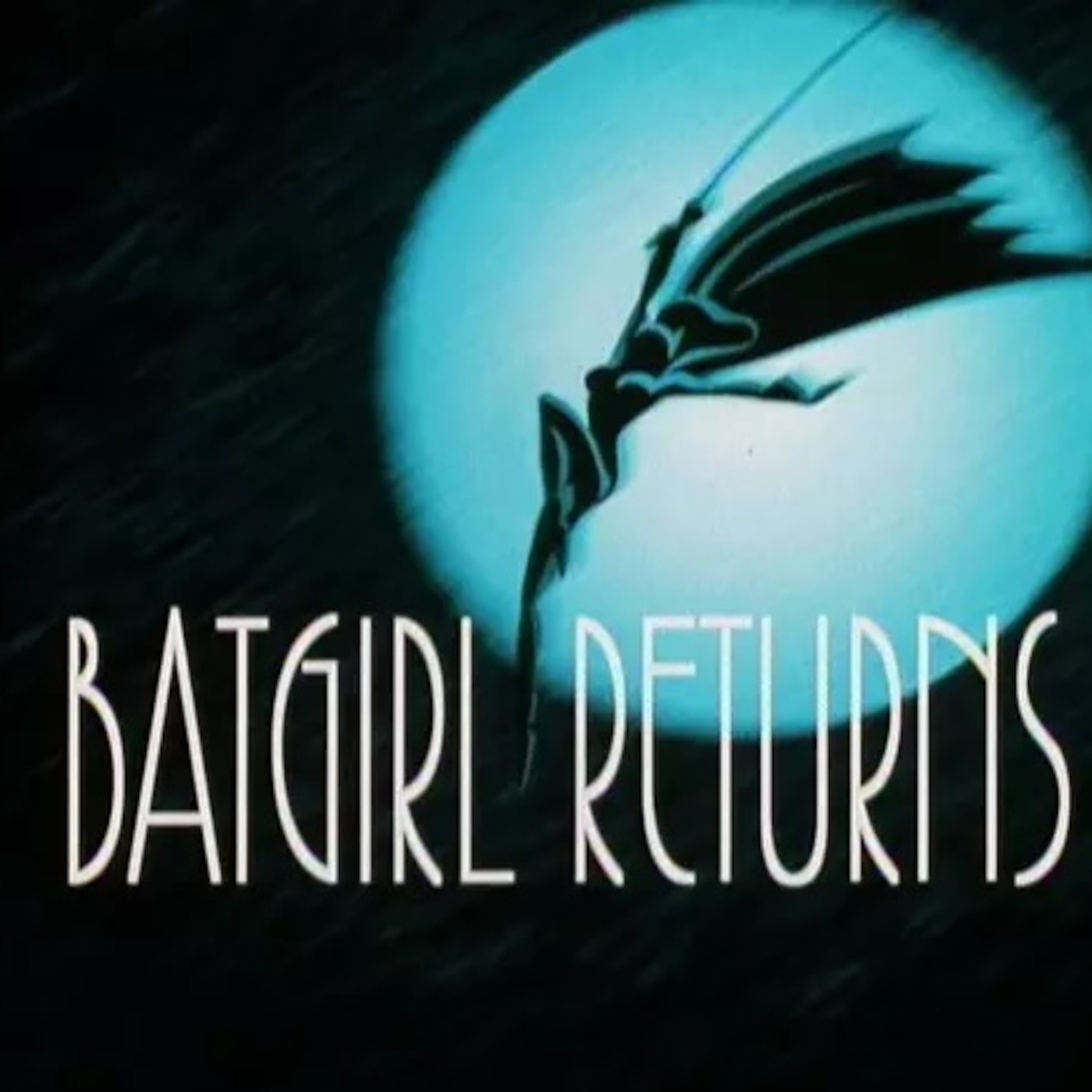I'm Batman Episode 78: BATGIRL RETURNS Batman TAS Episode 78