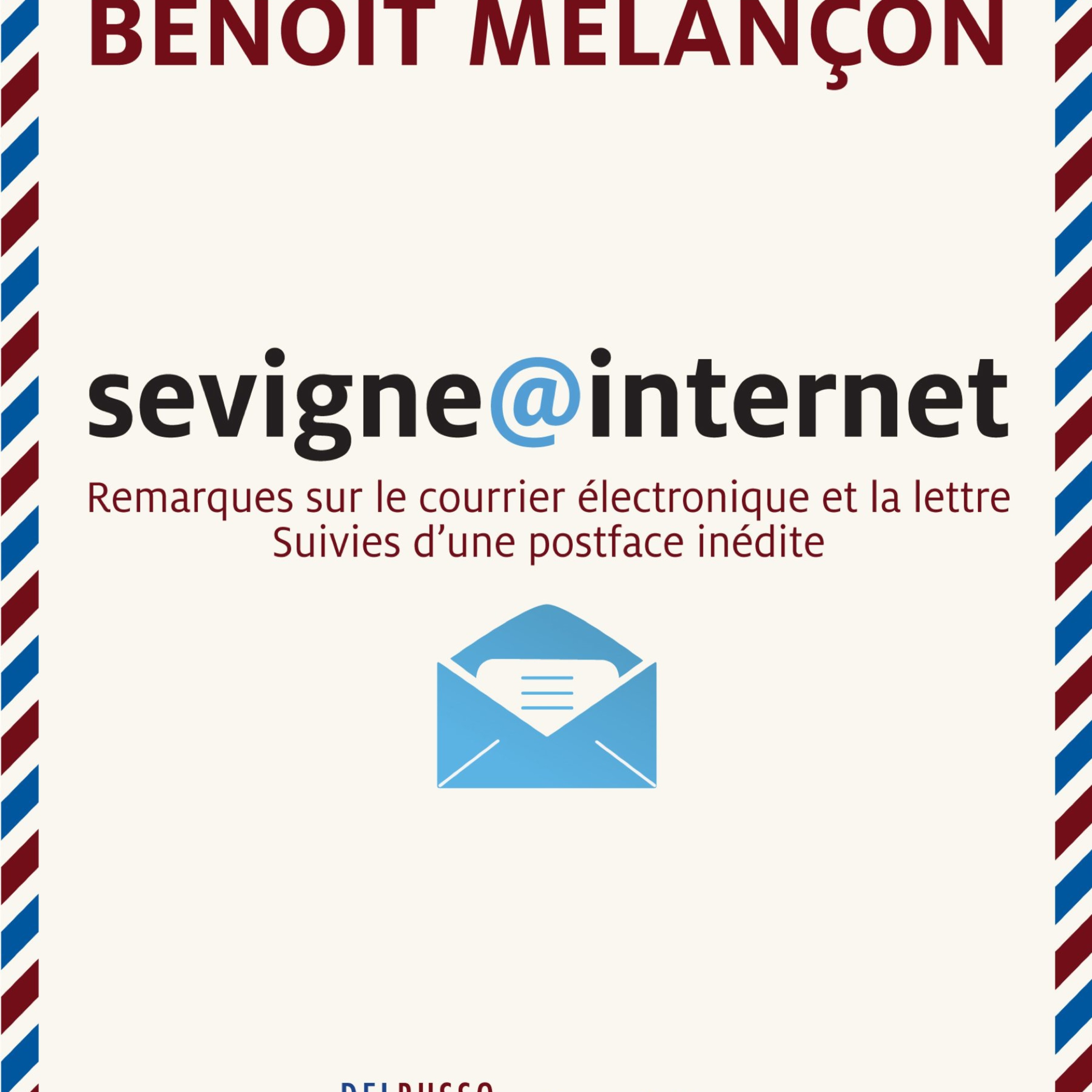 Sevigne@Internet, remarques sur le courrier électronique et la lettre