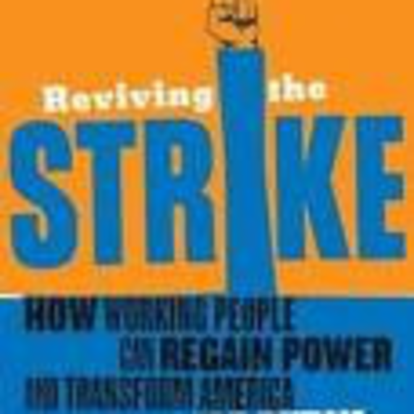 Carson's Corner: Joe Burns, author of the book, Reviving The Strike.