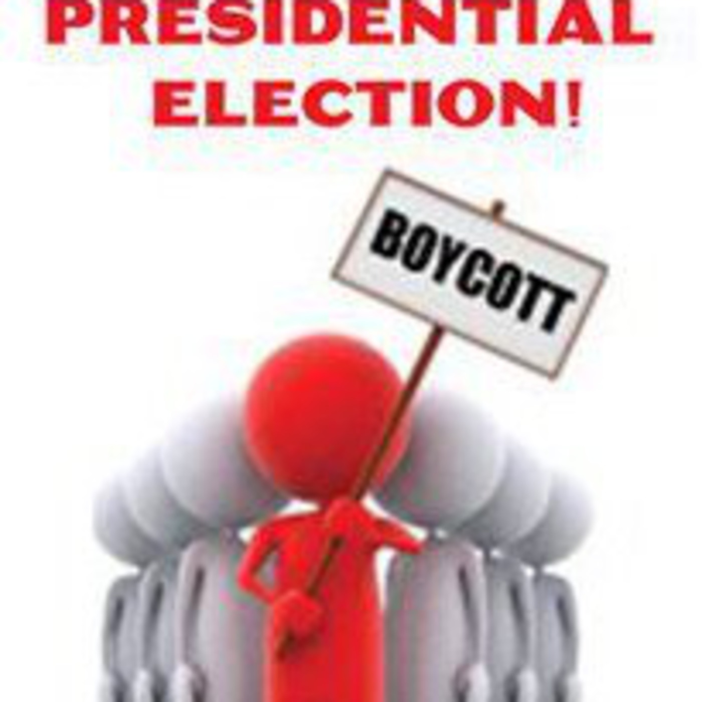 Boycott The 2012 Presidential Election!!