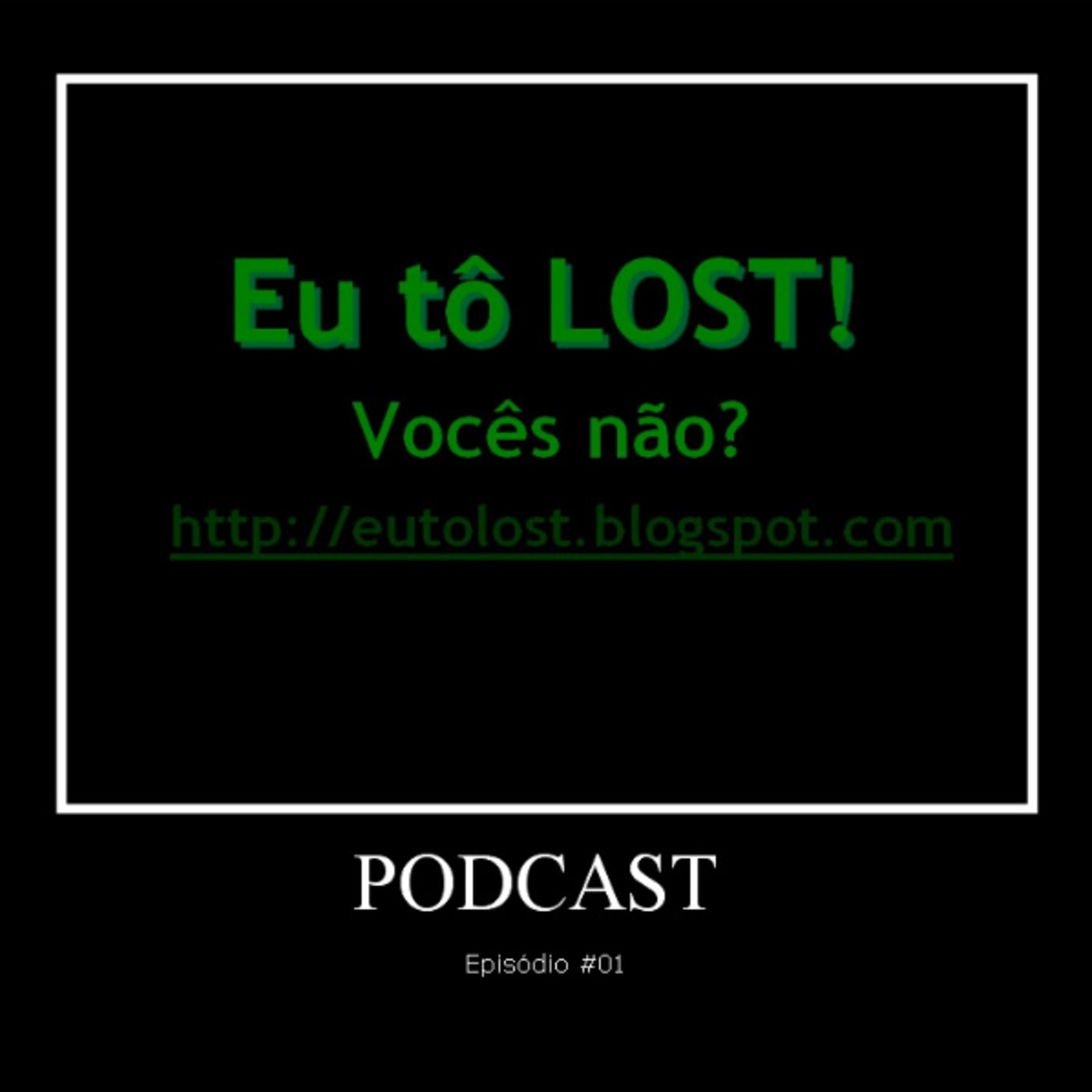 Episódio #01 do Blog Eu tô LOST! episode artwork