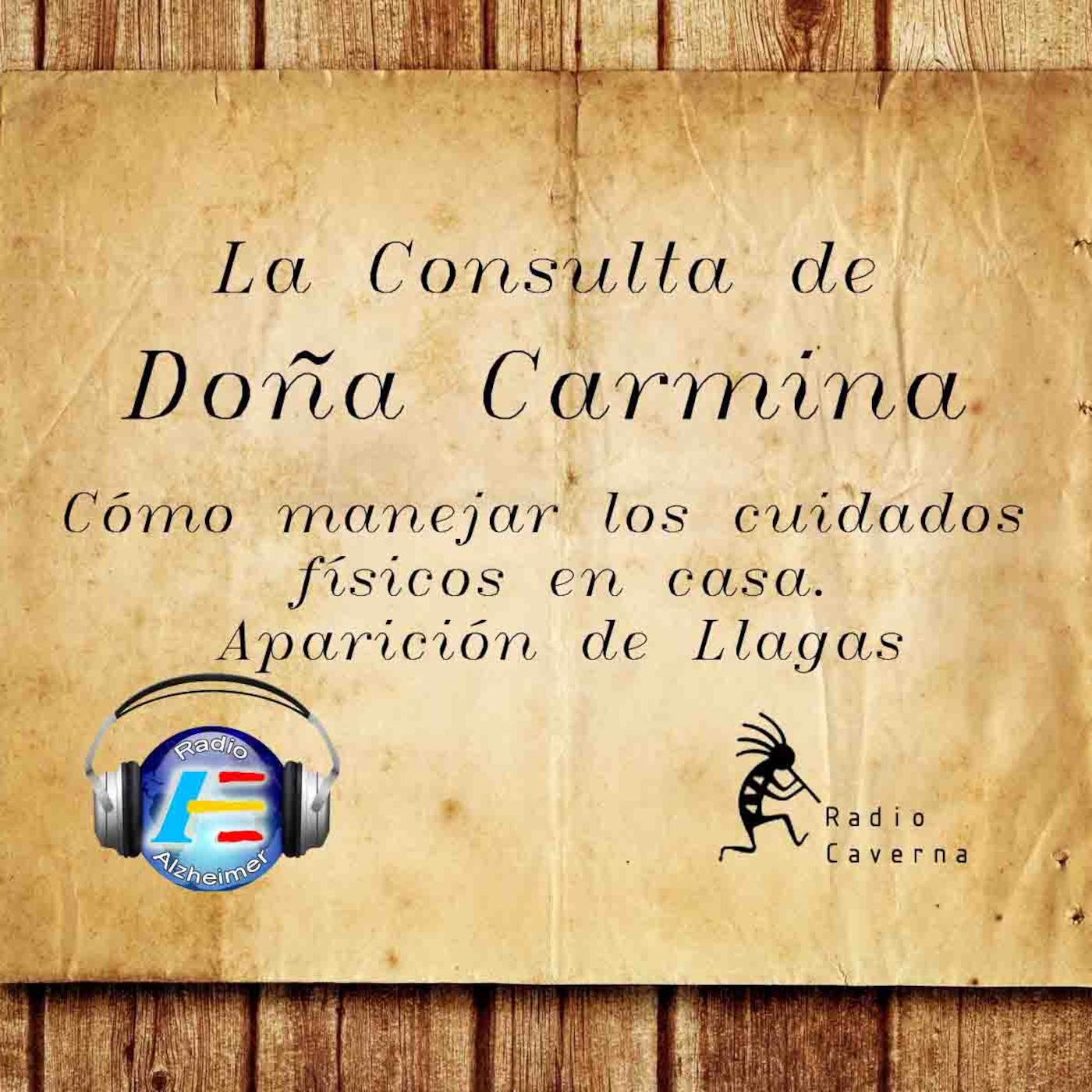 Cómo manejar los cuidados físicos en casa. La Consulta de Doña Carmina. La aparición de Llagas episode artwork