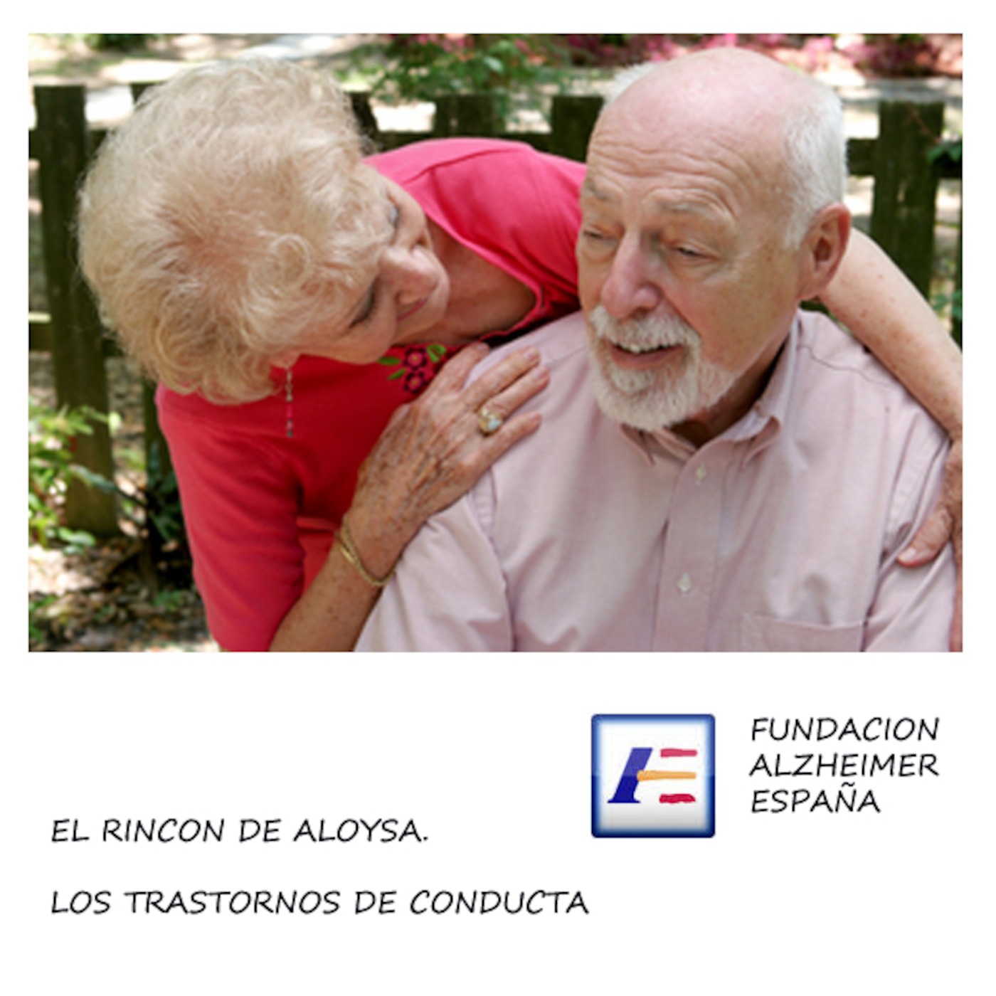 Cómo actuar frente a conductas imprevisibles del enfermo de Alzheimer: consejos y estrategias del cuidador. El Rincón de Aloysa episode artwork