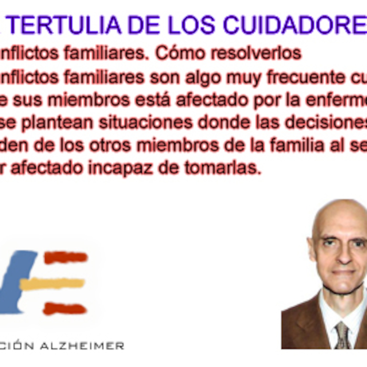 Los conflictos familiares. Cómo resolverlos. La Tertulia de los Cuidadores episode artwork