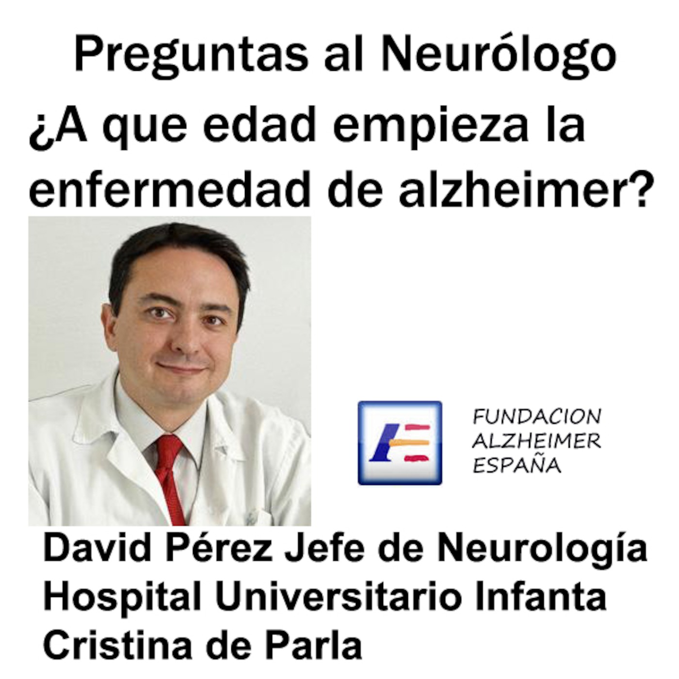 ¿A qué edad empieza la enfermedad de Alzheimer? Preguntas al Neurólogo episode artwork