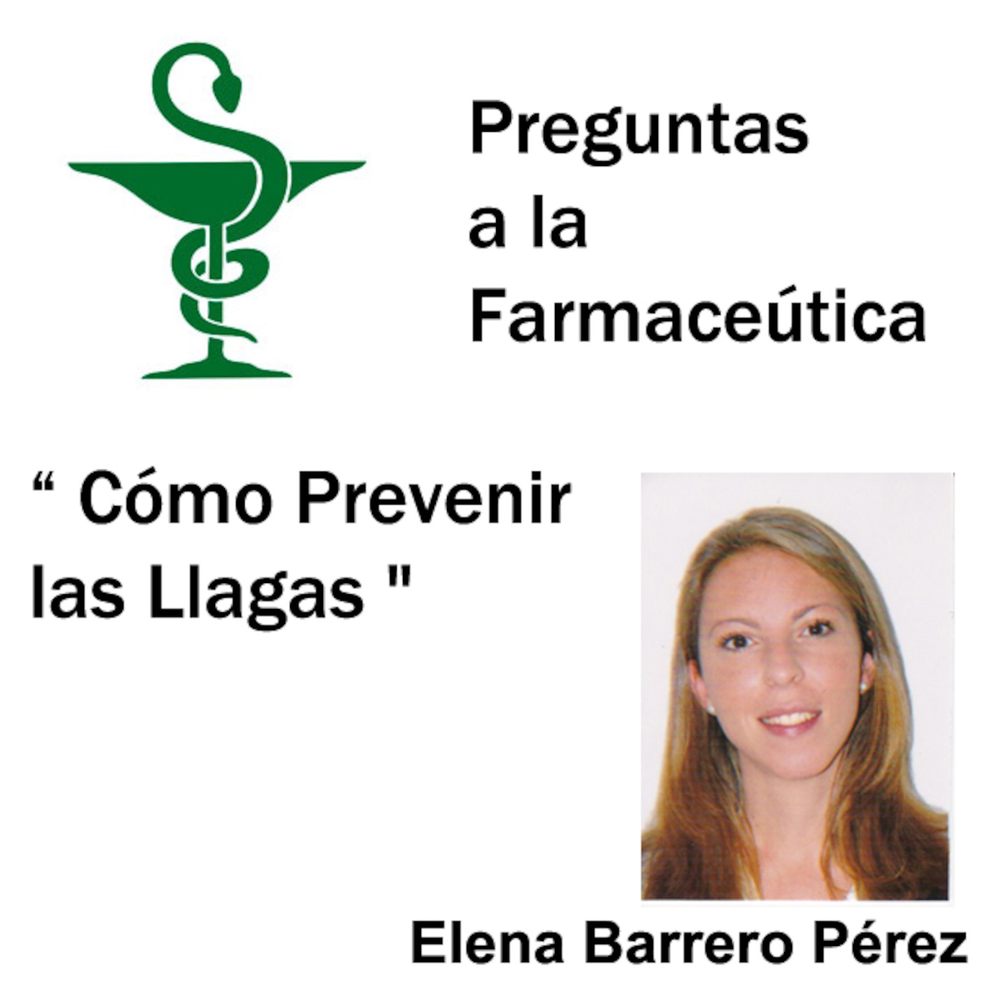 Cómo prevenir las llagas. Preguntas a la farmaceútica. episode artwork
