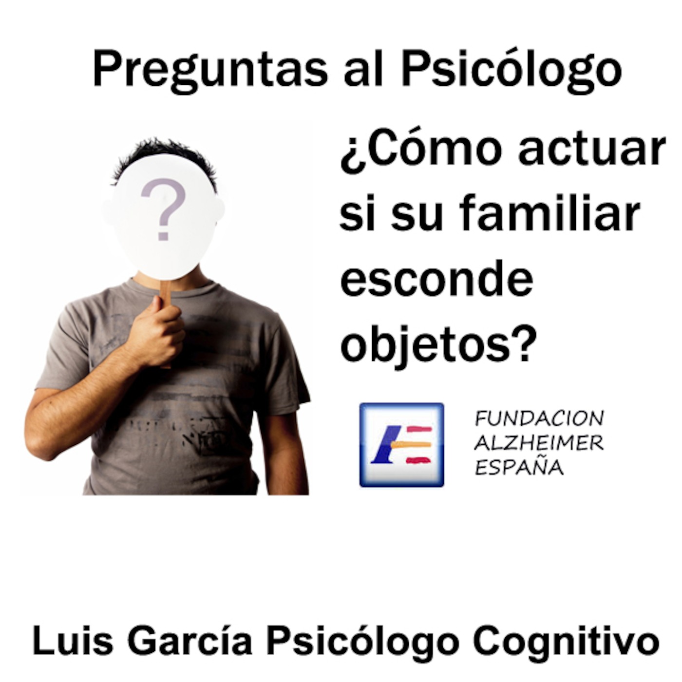 ¿Cómo actuar si su familiar esconde objetos?. Preguntas al psicólogo episode artwork