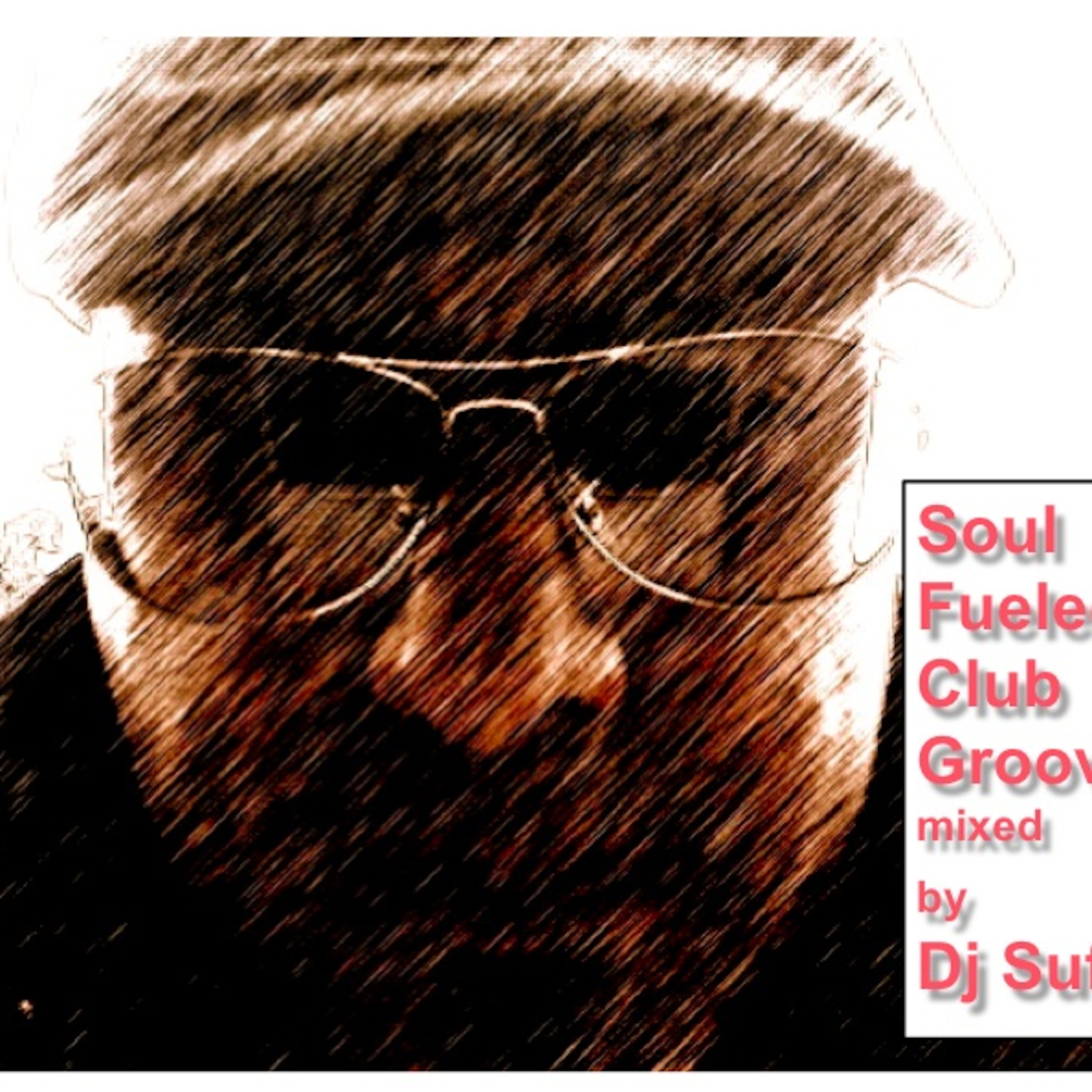 Soulful House Soundz of Dj Suff from Mange Le Funk Podcast