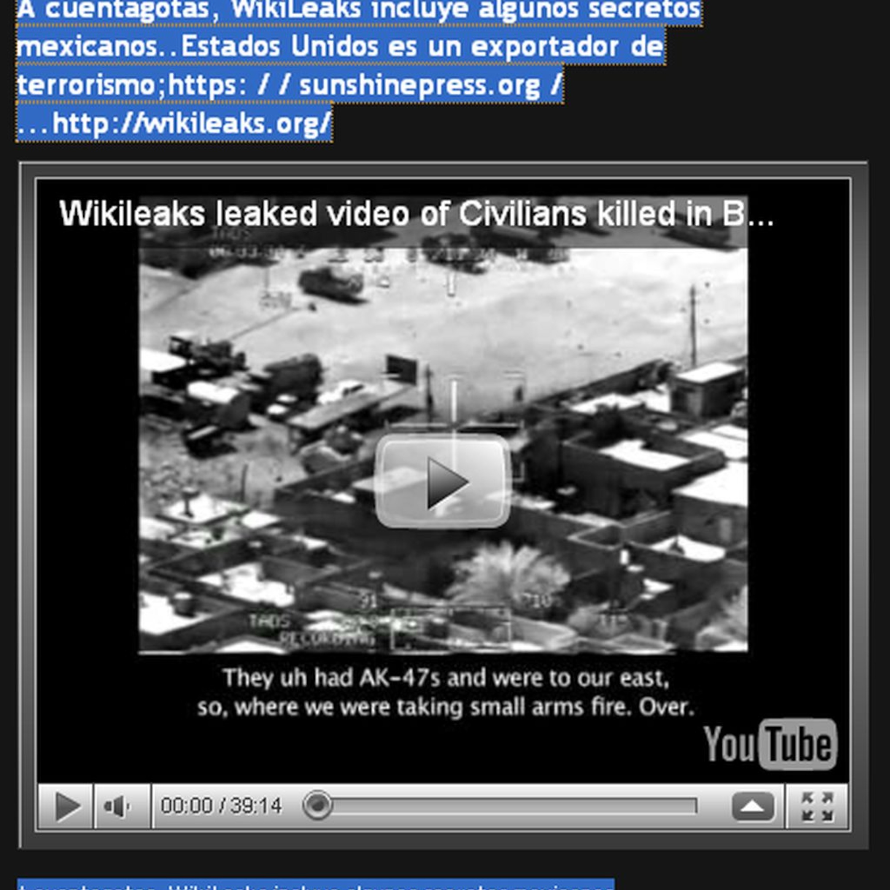 A cuentagotas, WikiLeaks incluye algunos secretos mexicanos..Estados Unidos es un exportador de terrorismo;https: / / sunshinepress.org / ...http://wikileaks.org/ episode artwork
