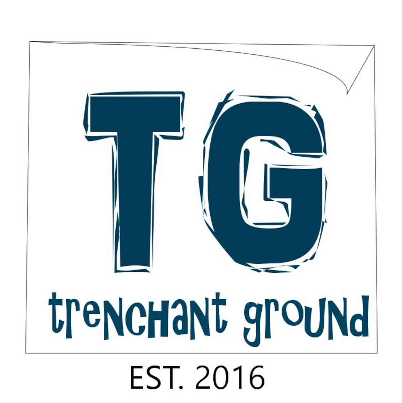 Trenchant Ground's Podcast