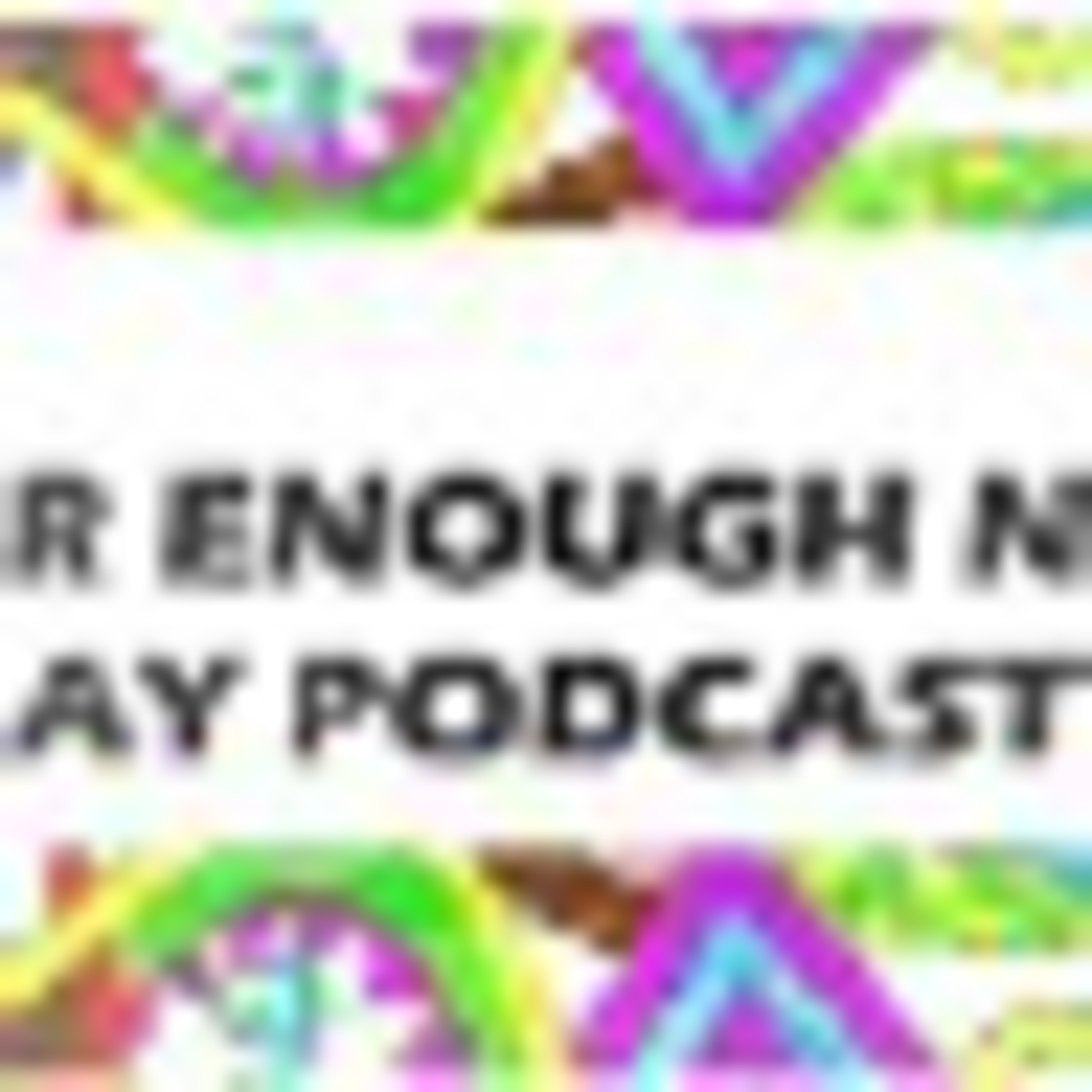 The Never Enough Notes Podcast