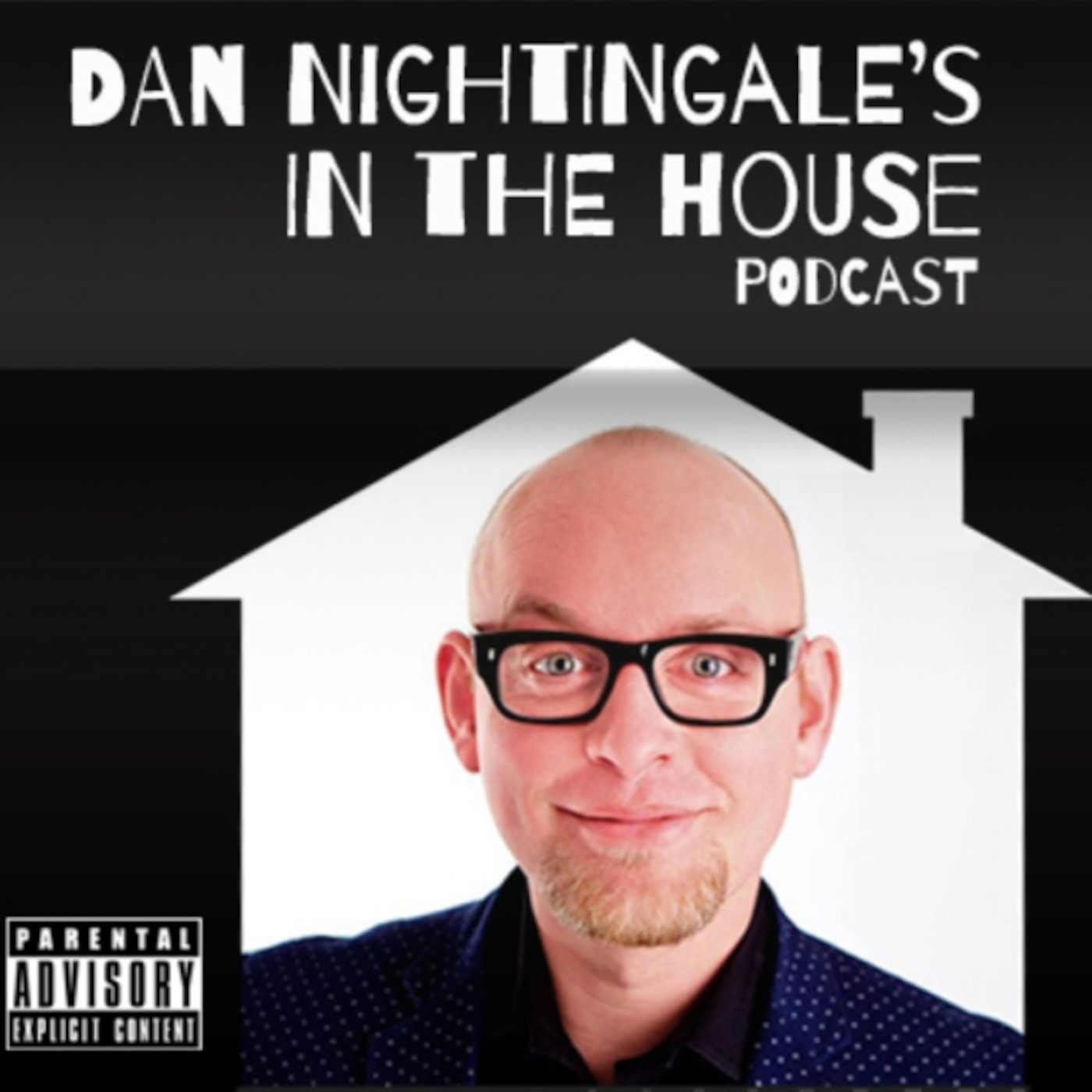 Dan Nightingale's In the House Podcast