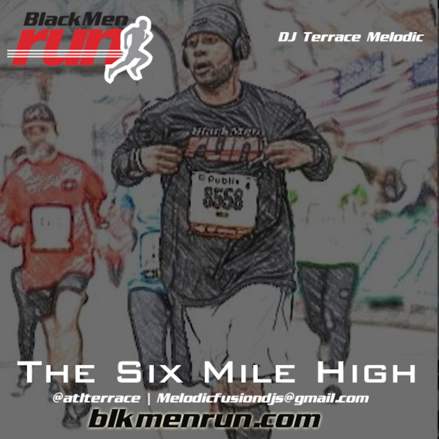 Black Men Run presents The Six Mile High Mix by DJ Terrace Melodic episode artwork