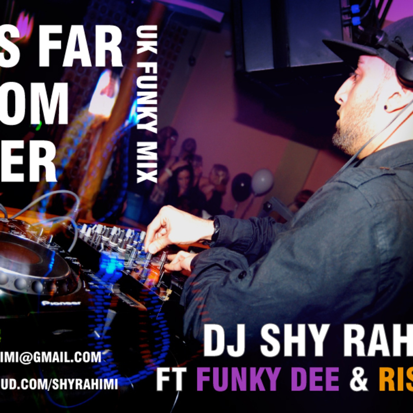 Shy Rahimi ft Funky Dee & Riskgo - Its far from over