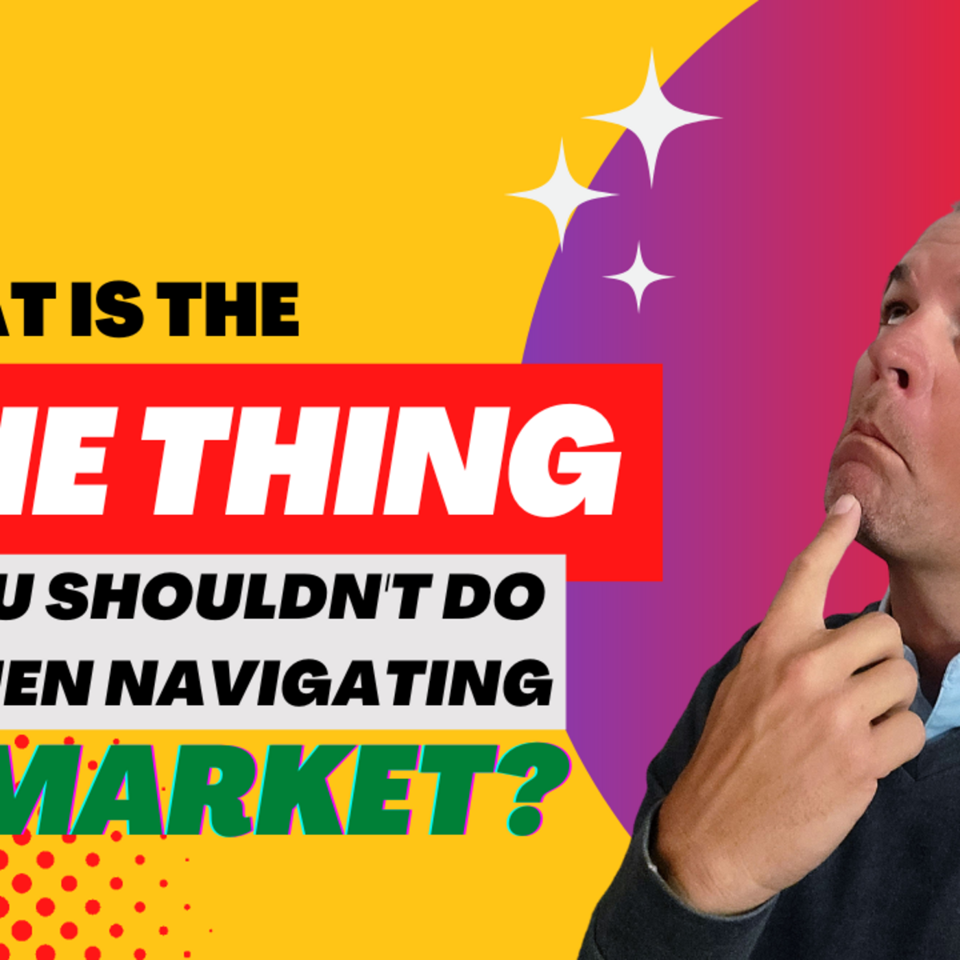 Episode 3: What Is The One Thing You Shouldn't Do In The Ups And Downs Of The Market? episode artwork