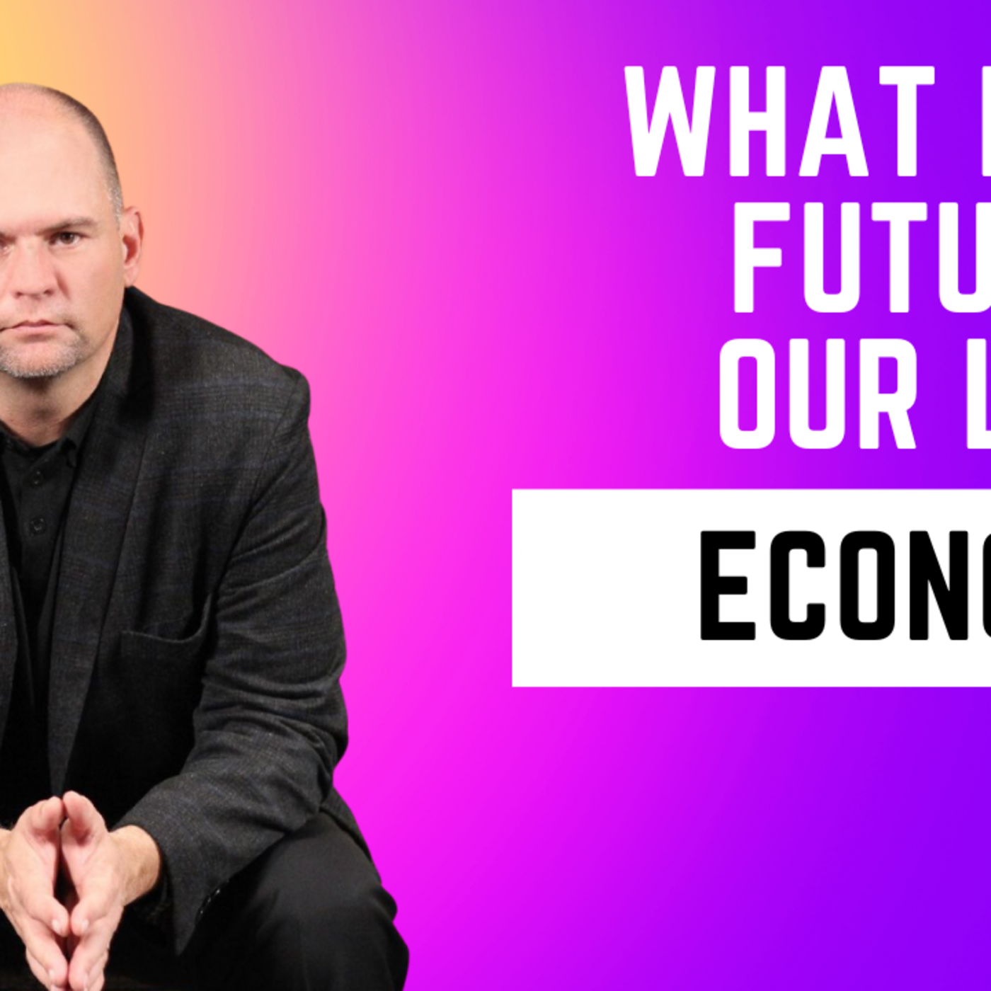 Episode 12: What Is The Future Of Our Local Economy? (Ep. 12) - The Brian Hurst Show episode artwork