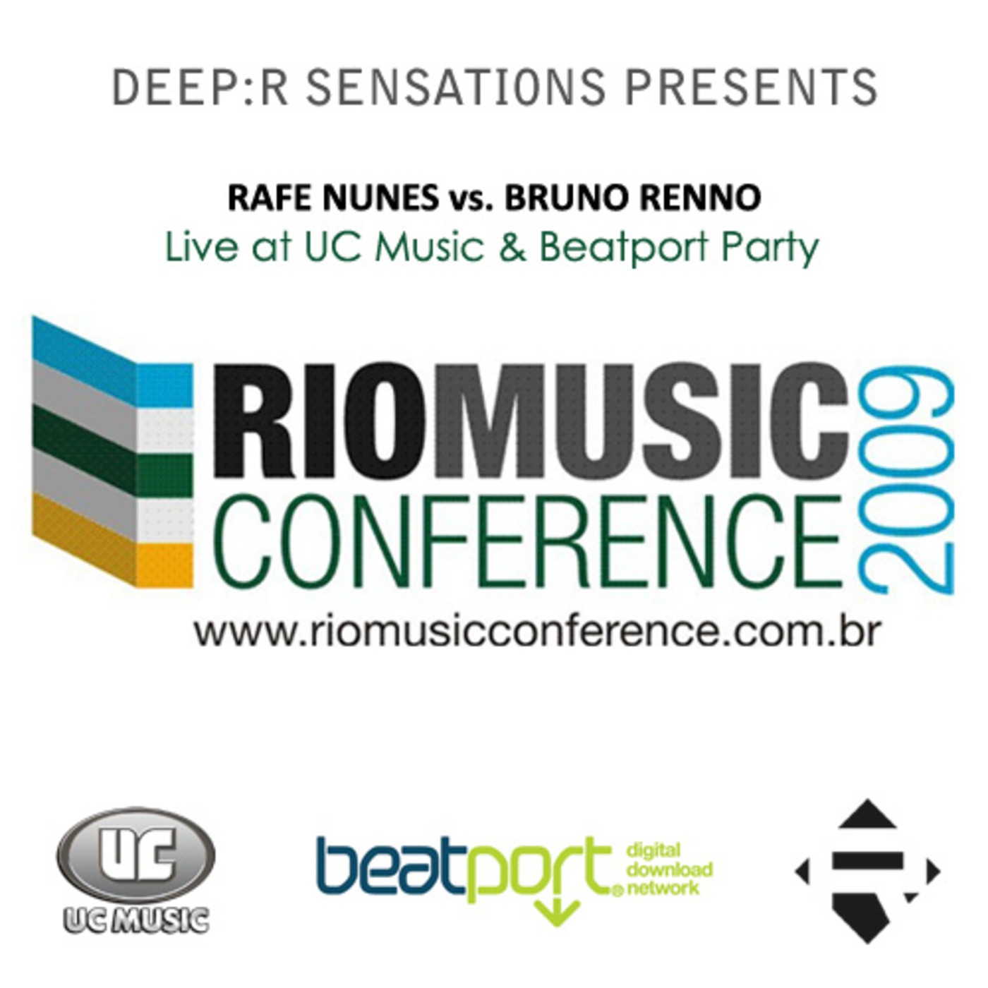 Rafe Nunes vs. Bruno Renno @ UC Music & Beatport Party RMC2009 episode artwork