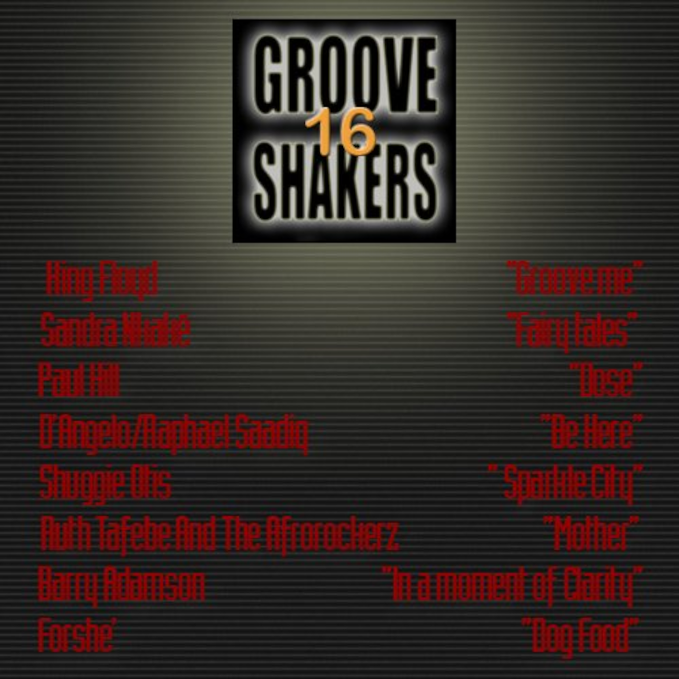 Groove Shakers 16