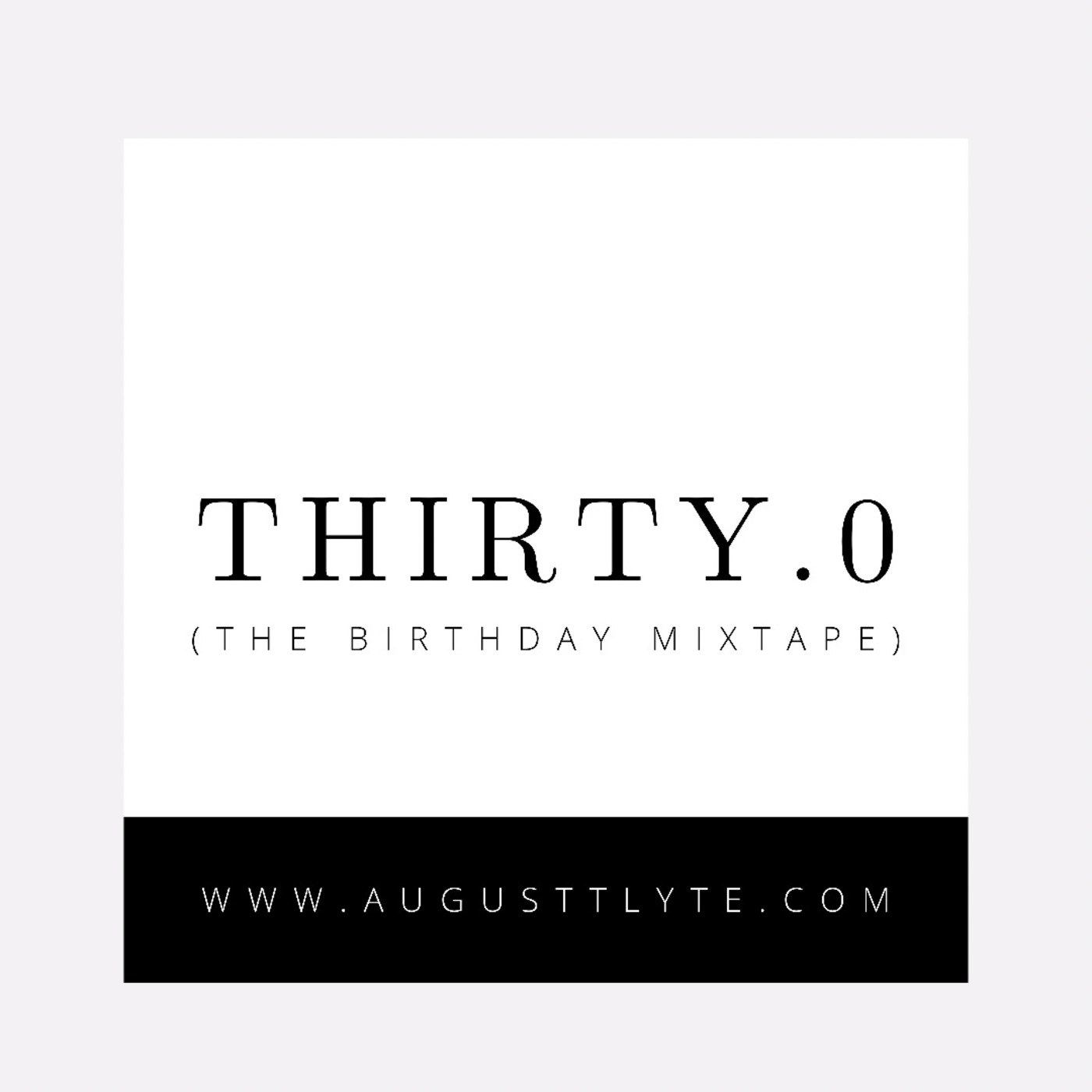 Augustt Lyte\'s Mixtapes