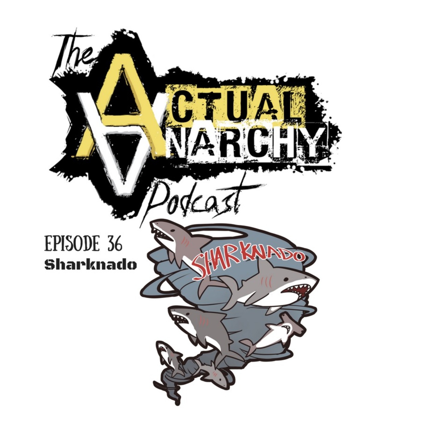 Episode 36 - Sharknado (1:23:32)