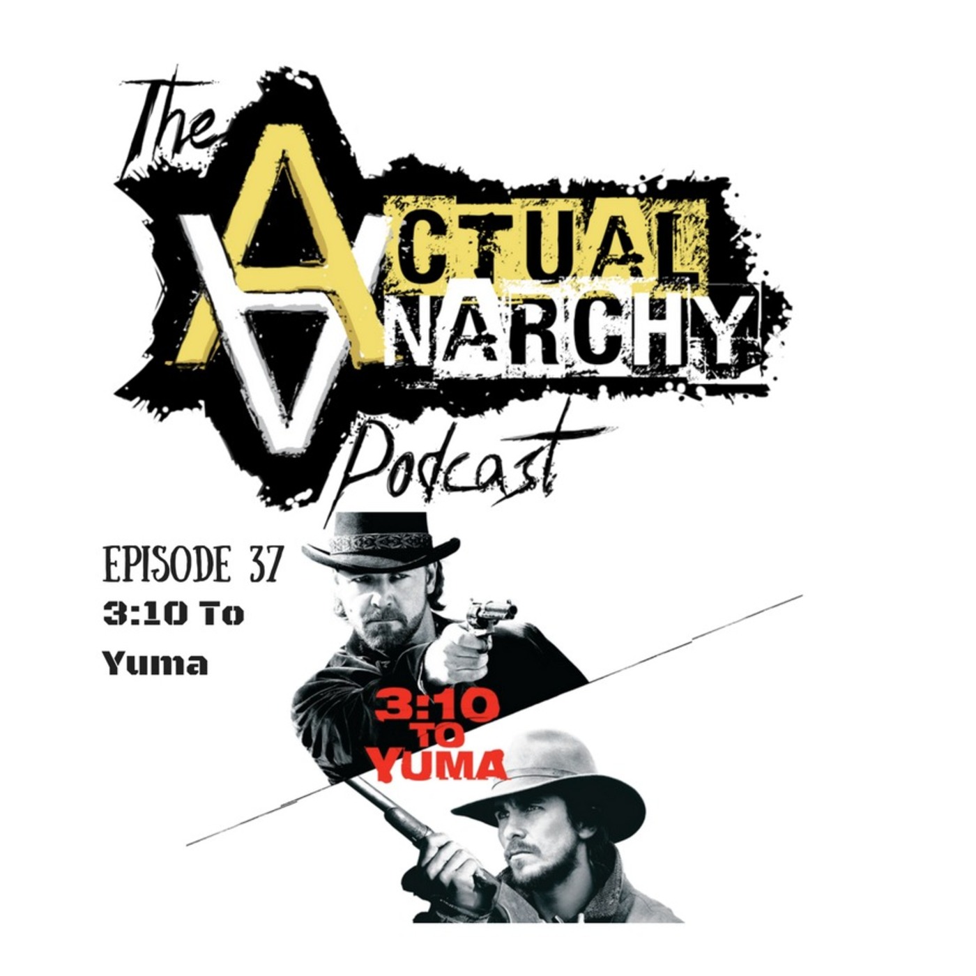 Episode 37 - 3:10 to Yuma (1:14:53)