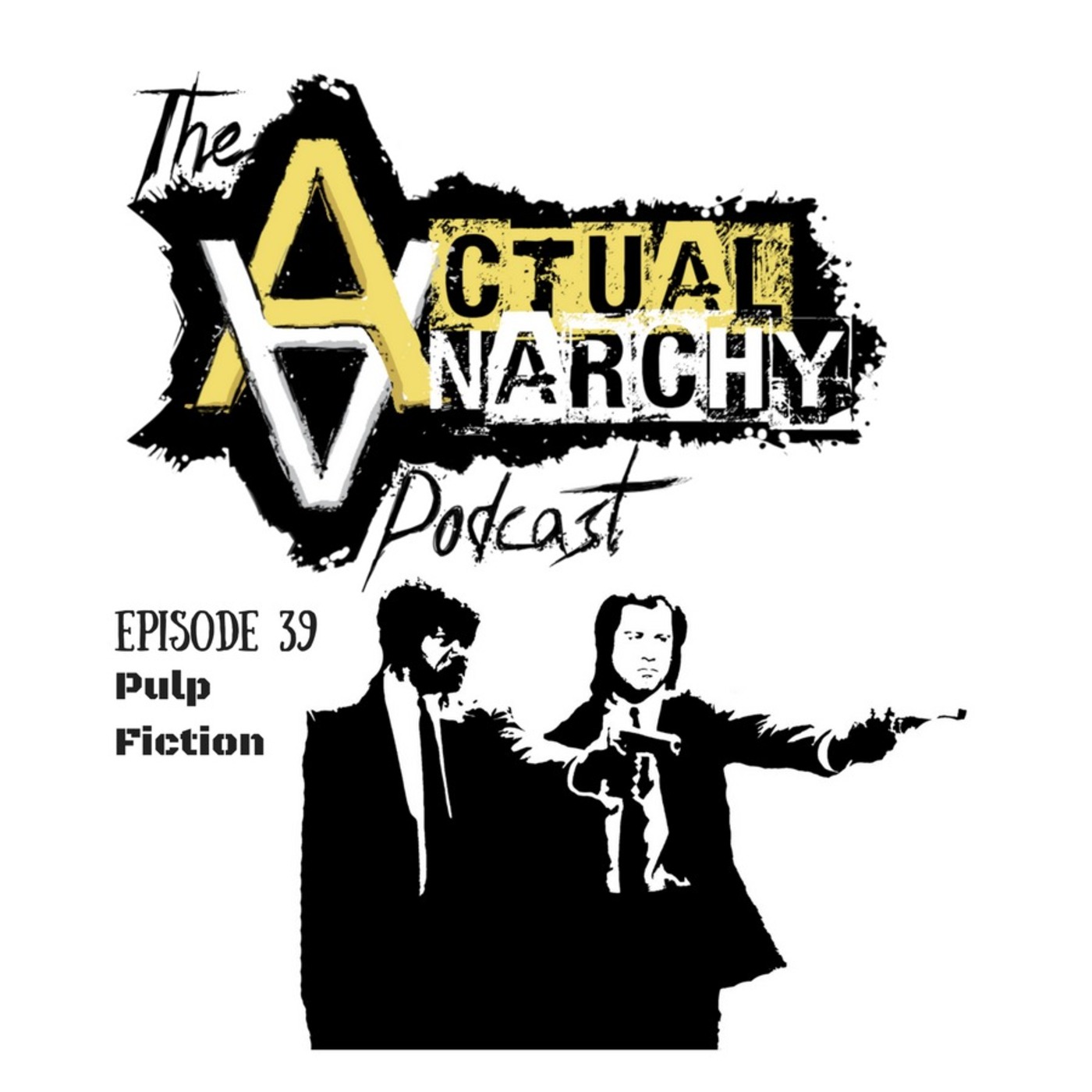 Actual Anarchy Podcast - AnCap Movie Reviews from a Rothbardian Perspective