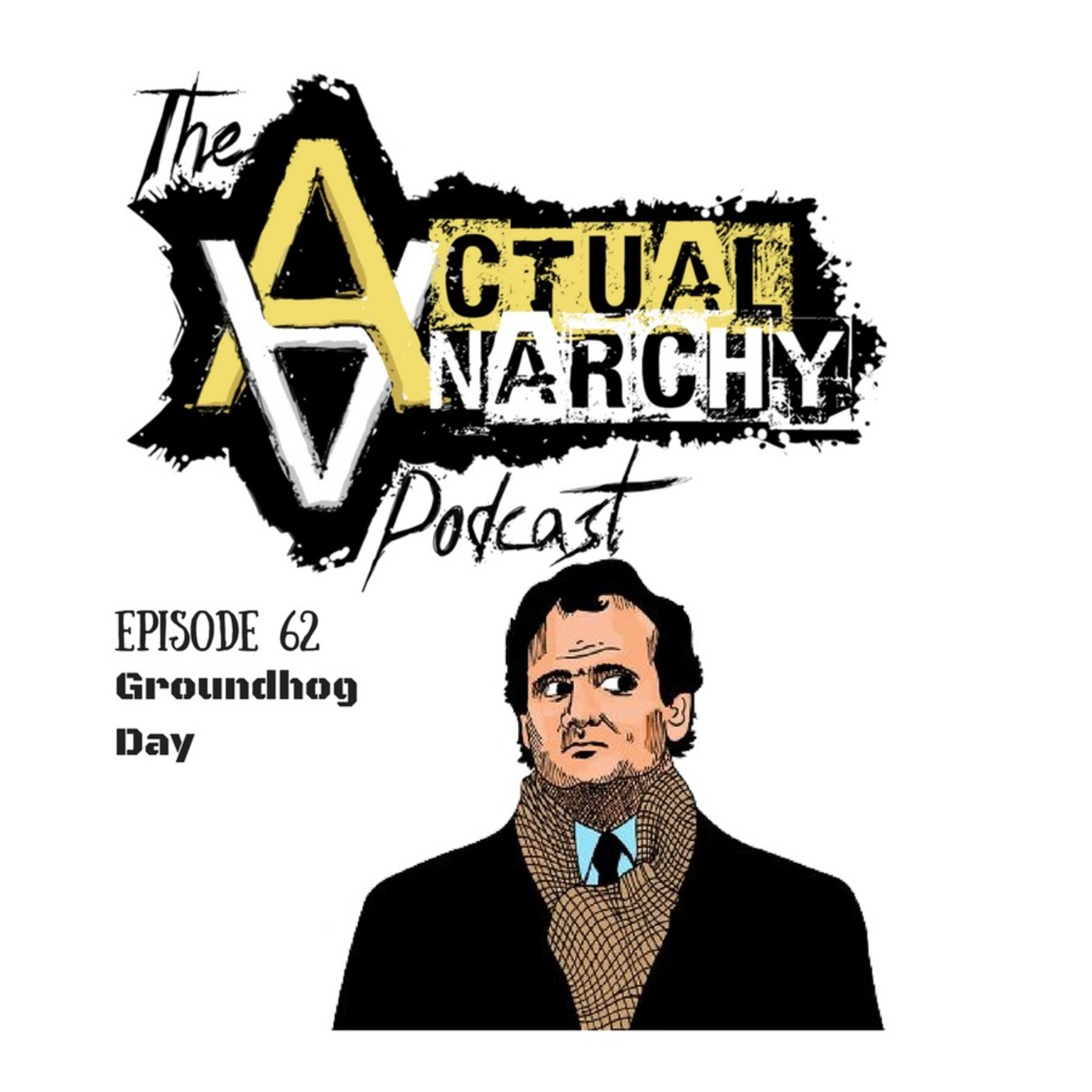 Actual Anarchy Podcast - AnCap Movie Reviews from a Rothbardian Perspective