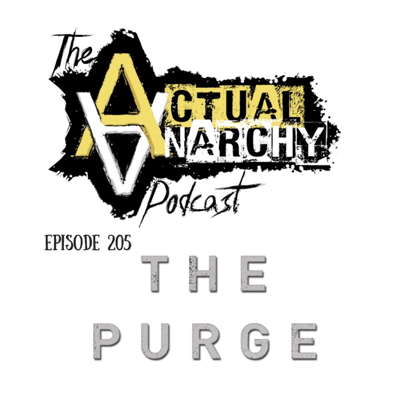 Episode 205 - The Purge (1:31:28)
