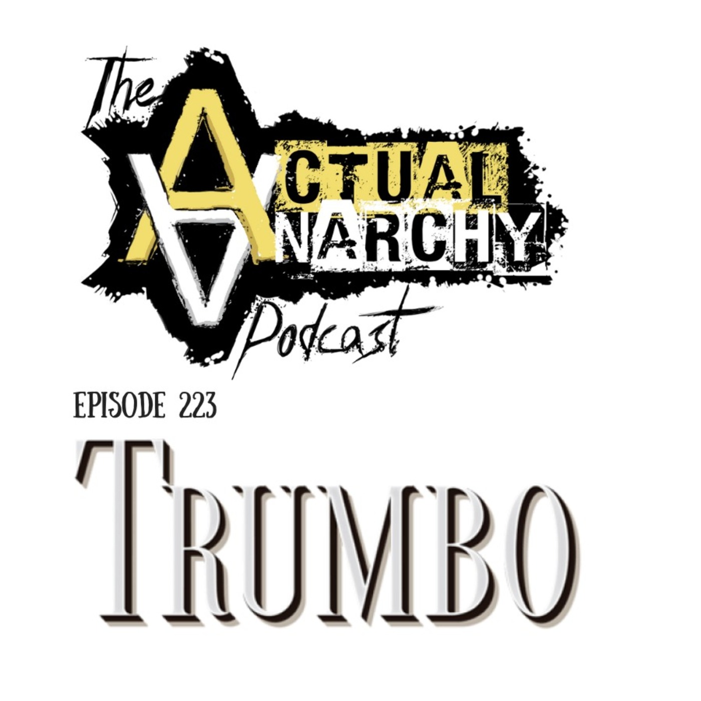 Actual Anarchy Podcast - AnCap Movie Reviews from a Rothbardian Perspective