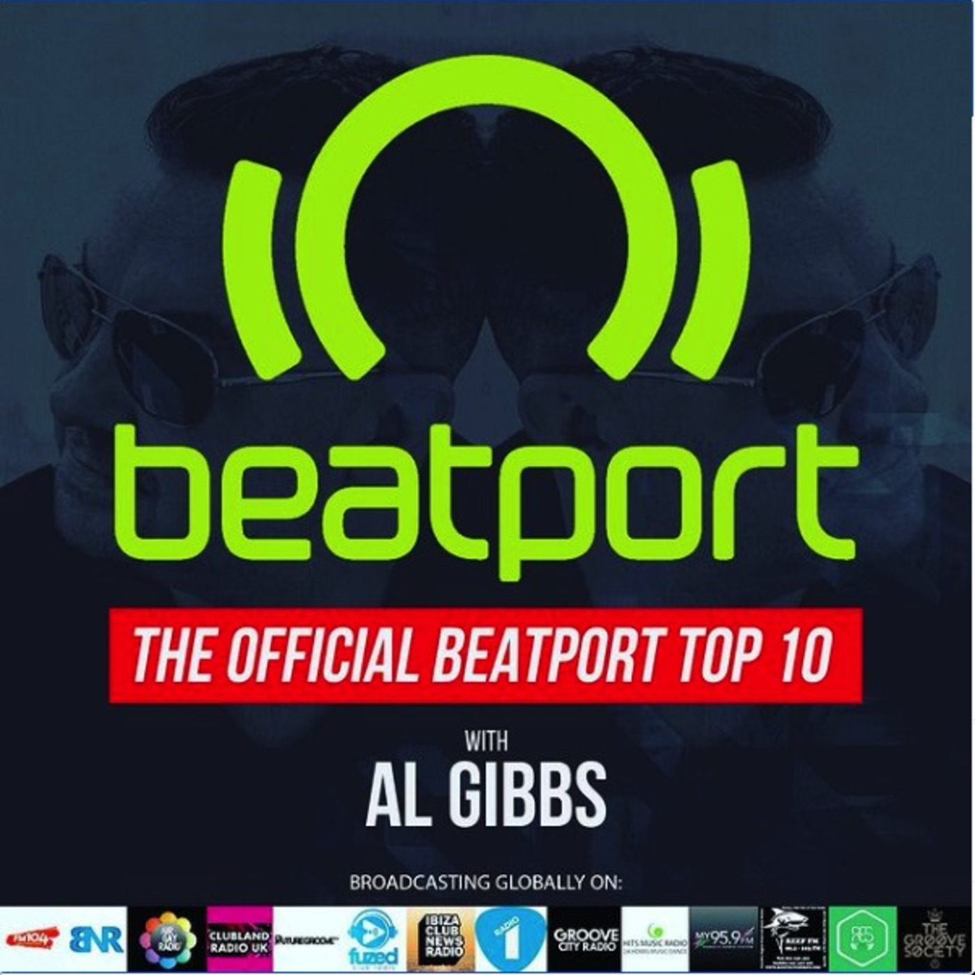 Episode 54: THE OFFICIAL BEATPORT TOP 10 WITH AL GIBBS (WEEK 2 2021)
