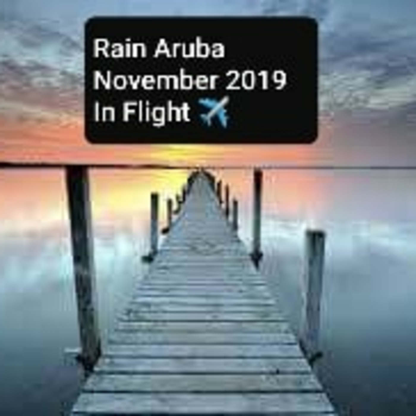 Rain Aruba November 2019 In Flight episode artwork