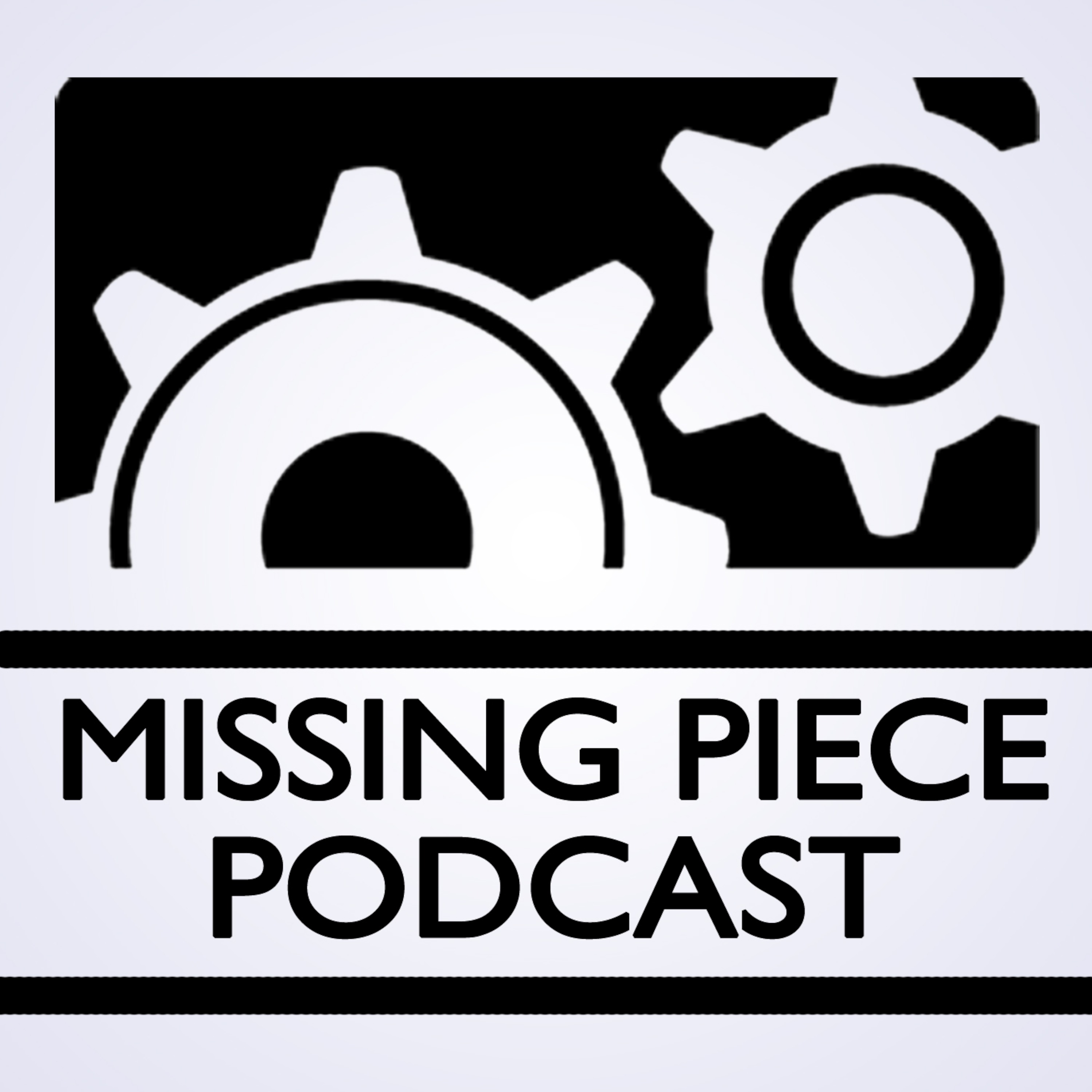 Missing Piece Podcast