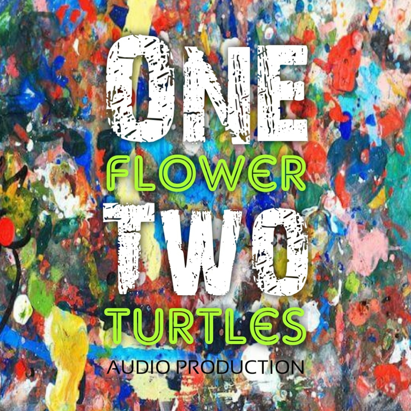 One Flower Two Turtles - Audio Production 