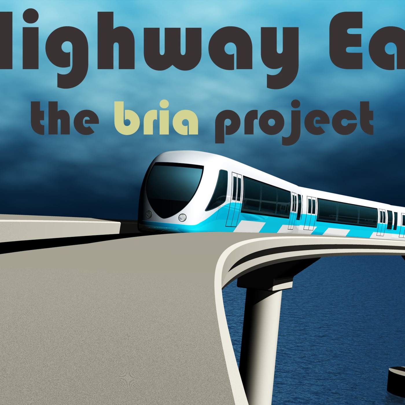 The Bria Project - Highway East