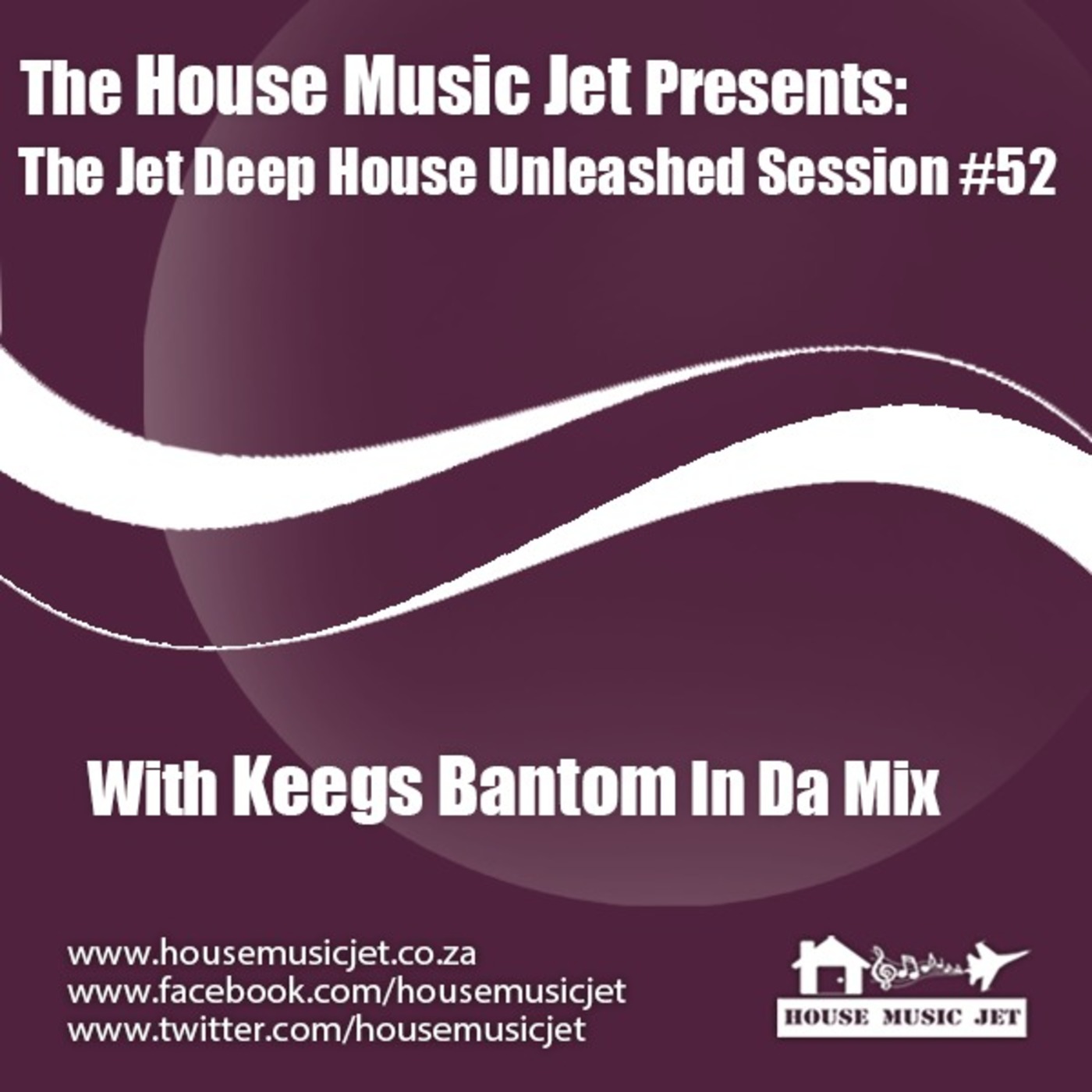 Keegs Bantom In Da Mix - Deep House Unleashed Session 52