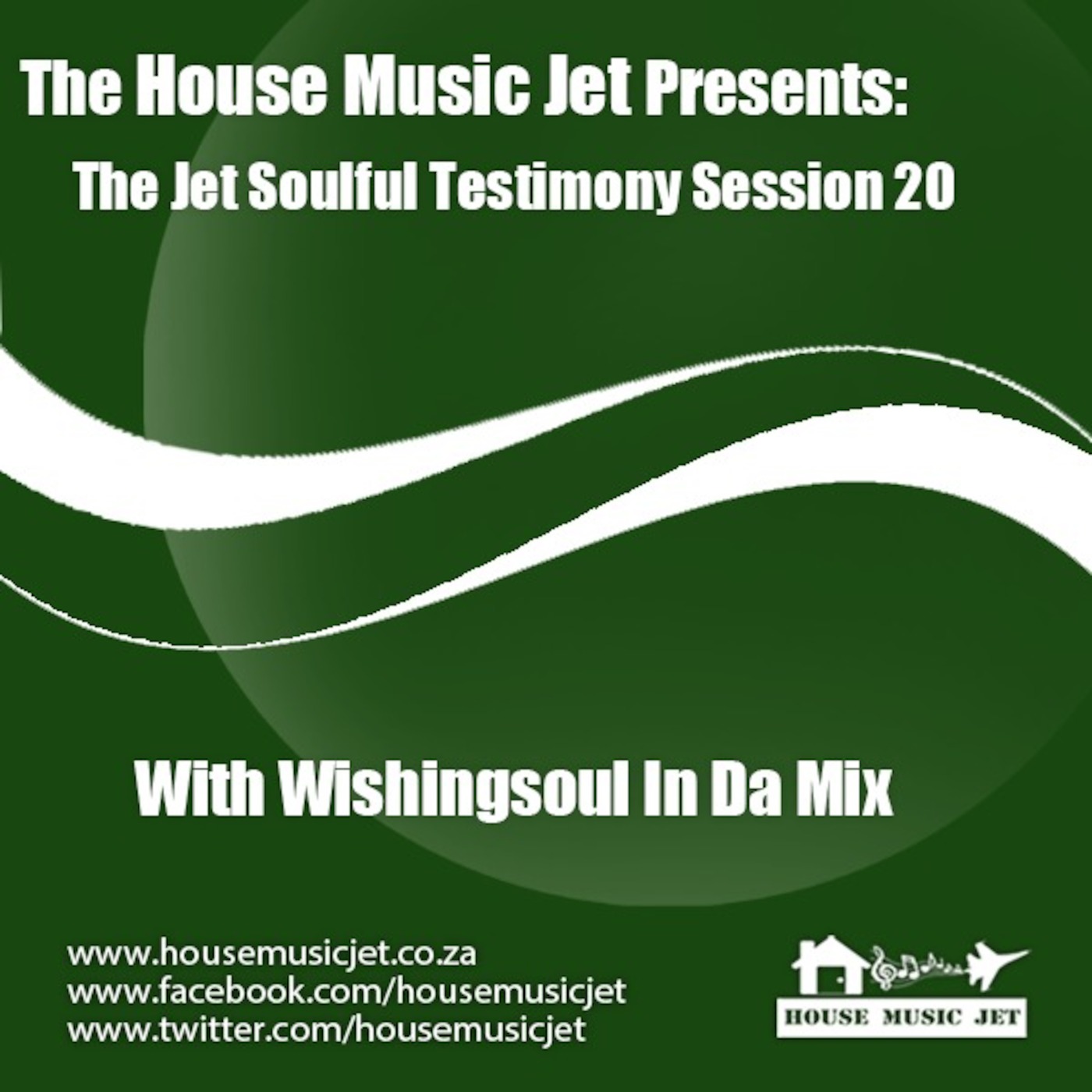 WishingSoul In Da Mix – The Jet Soulful Testimony Session 20