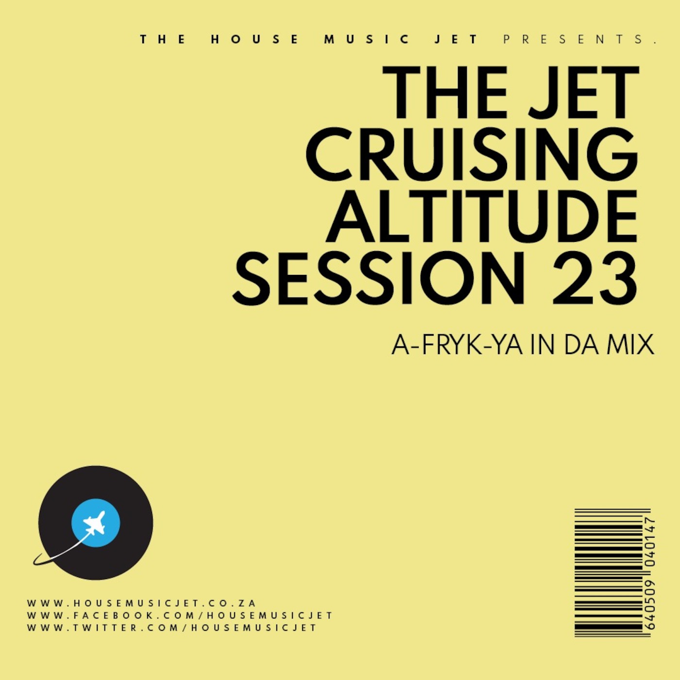 A-FRYK-YA In Da Mix - The Jet Cruising Altitude Session 23