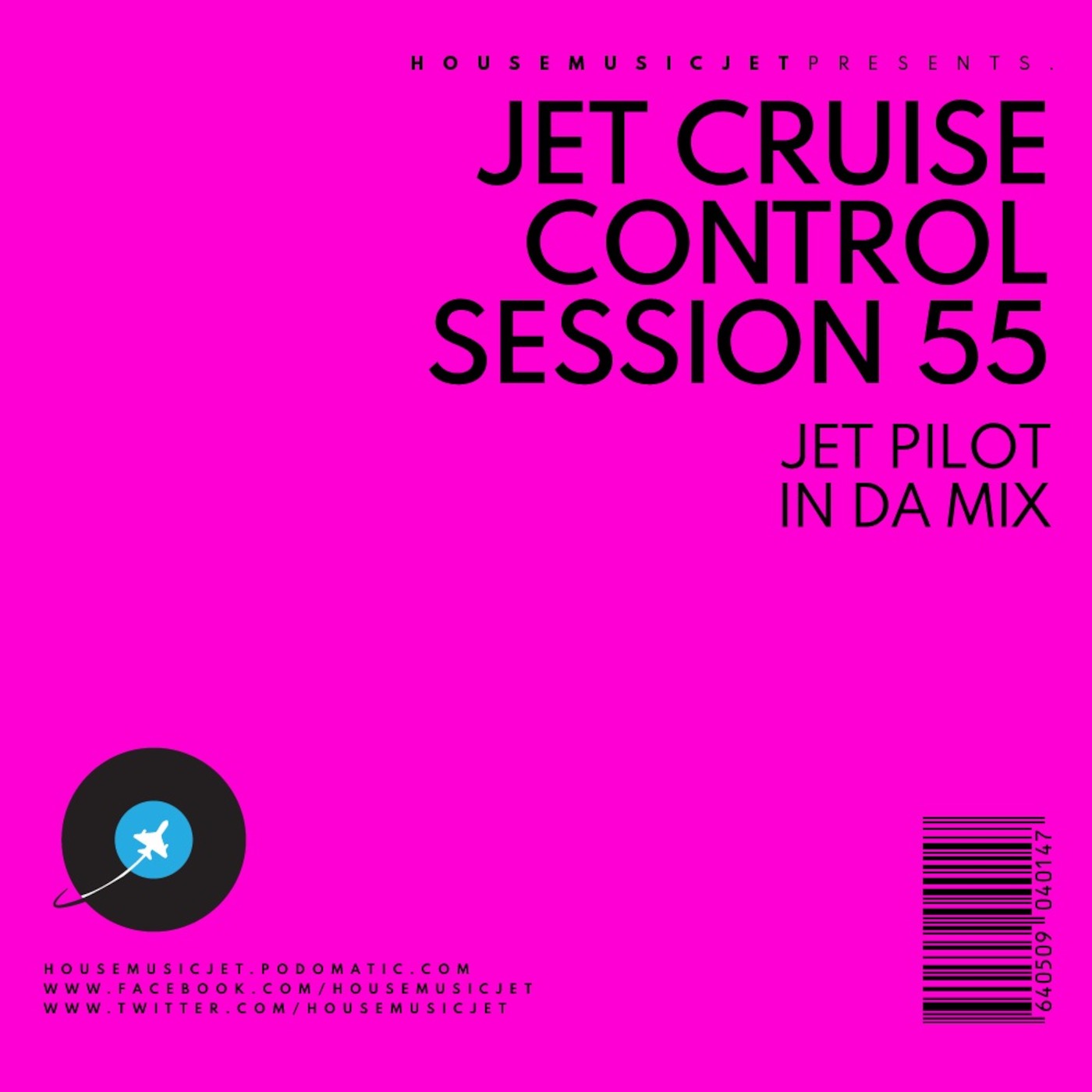 Jet Pilot In Da Mix – Jet Cruise Control Session 55