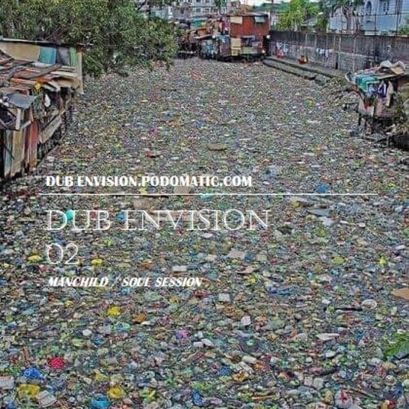 Episode 2: Dub Envision 02 // Mixed By Manchild