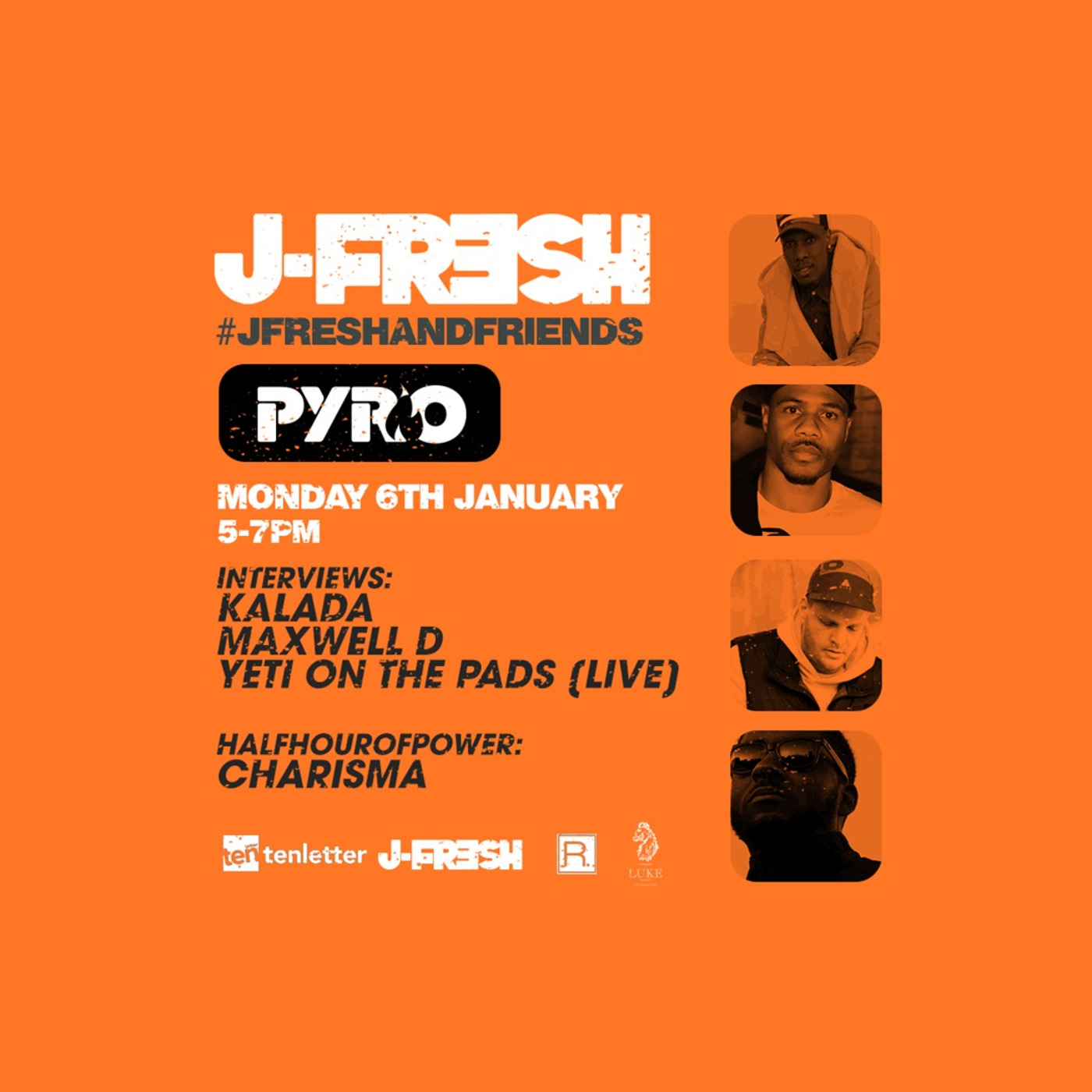 J-Fresh & Maxwell D, Kalada, Yeti On The Pads & DJ Charisma