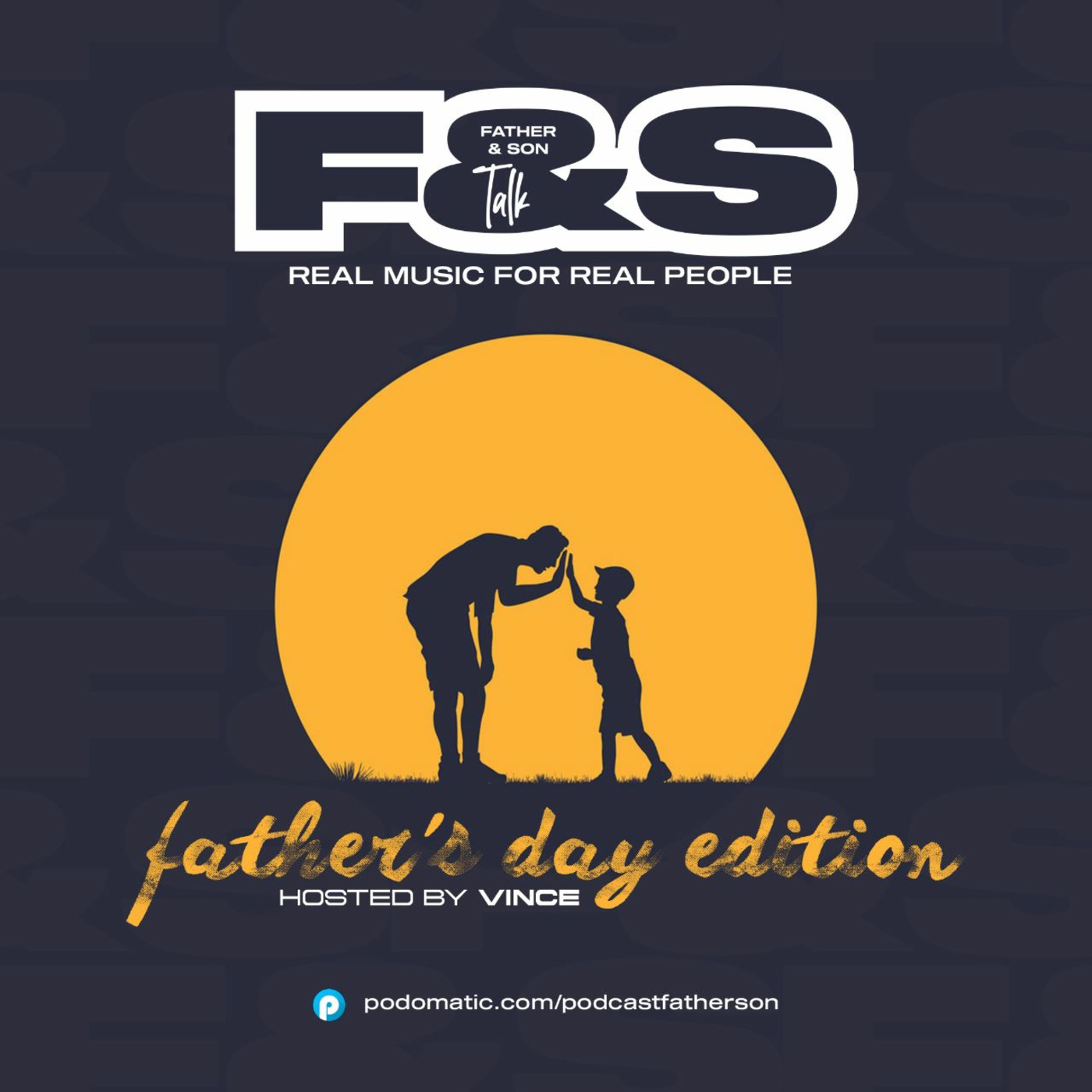 Father & Son Talk Podcast