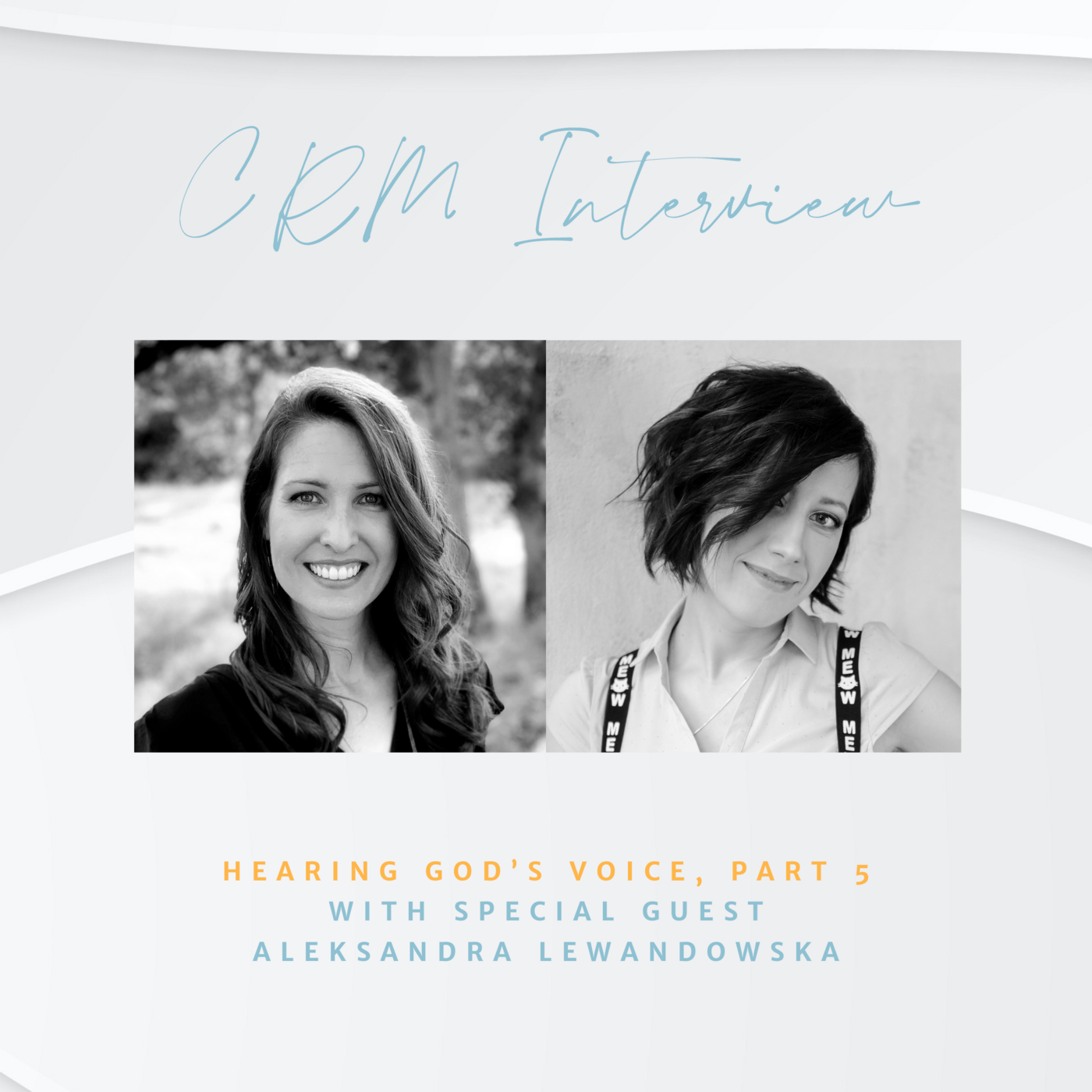Episode 21: Deepening Intimacy with God (Hearing God's Voice, Part 5)