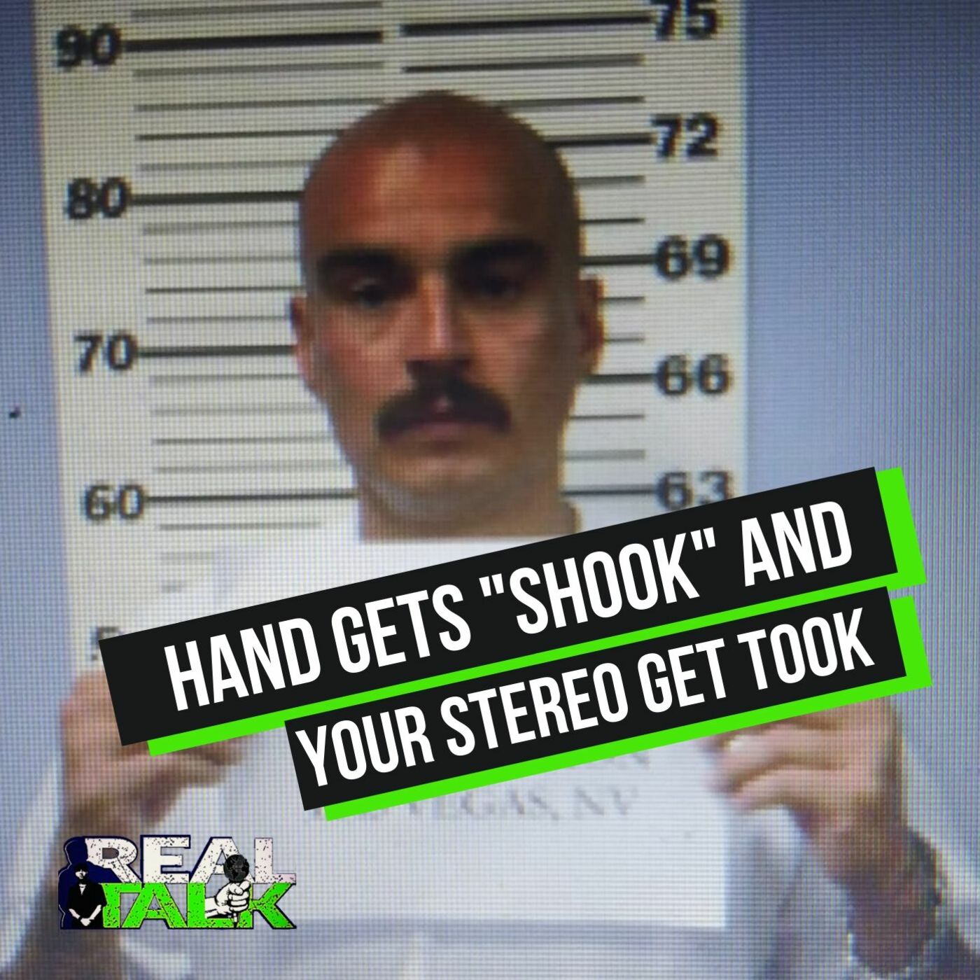 Hands Get Shook & Your Stereo Get Took